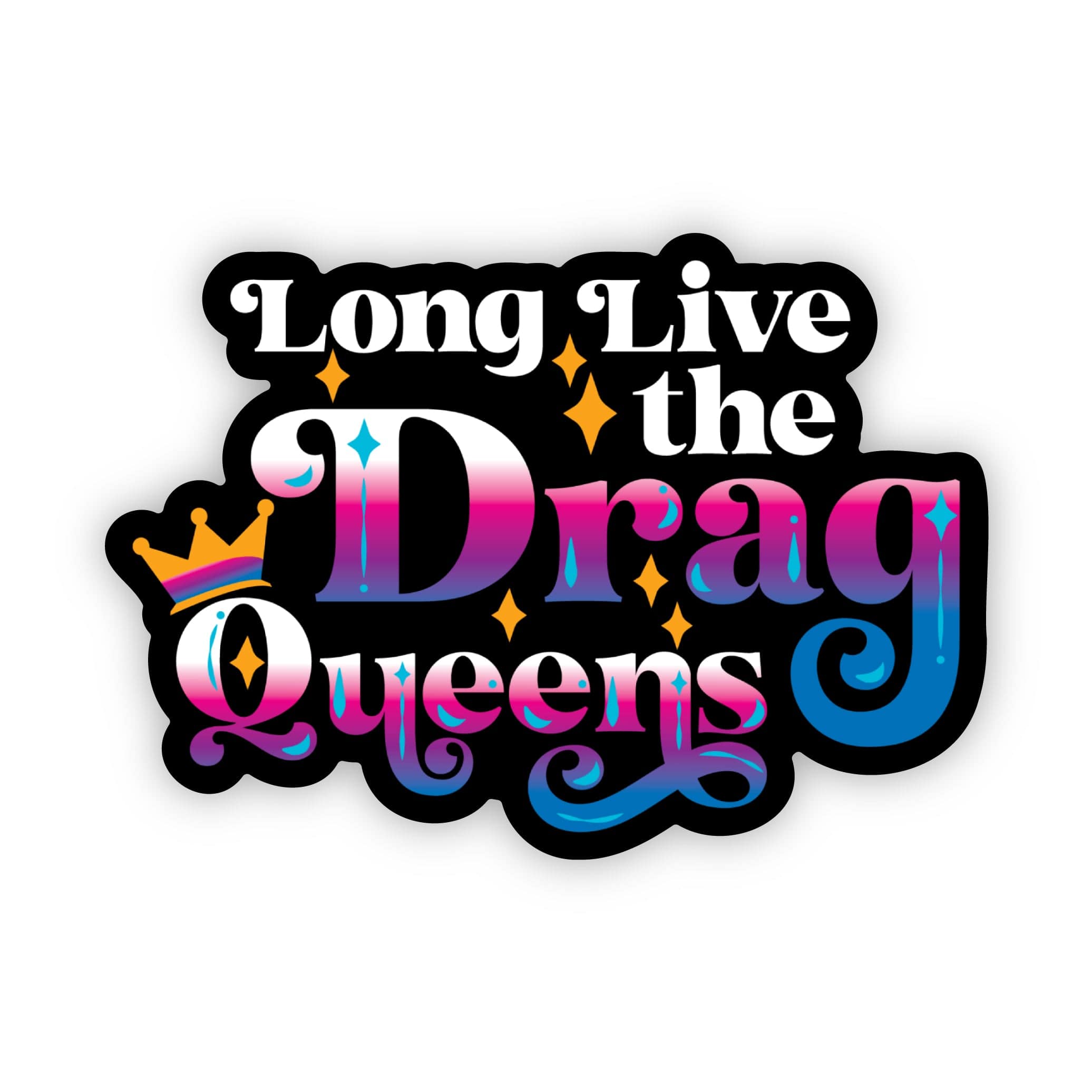  Long Live The Drag Queens Sticker、mySite、elrpsem3k
