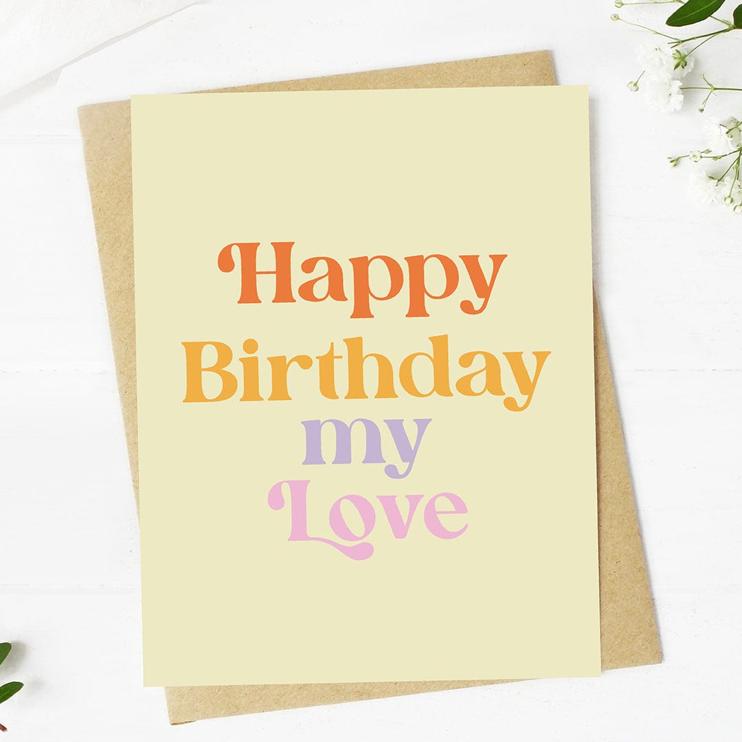  Happy Birthday My Love Greeting Card、mySite、elrpsem3k