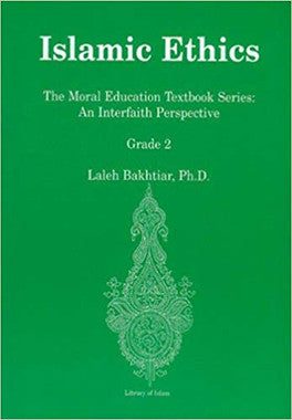 Islamic Ethics: The Moral Education Textbook Series: An Interfaith Perspective Grade 2、mySite、topwebapps