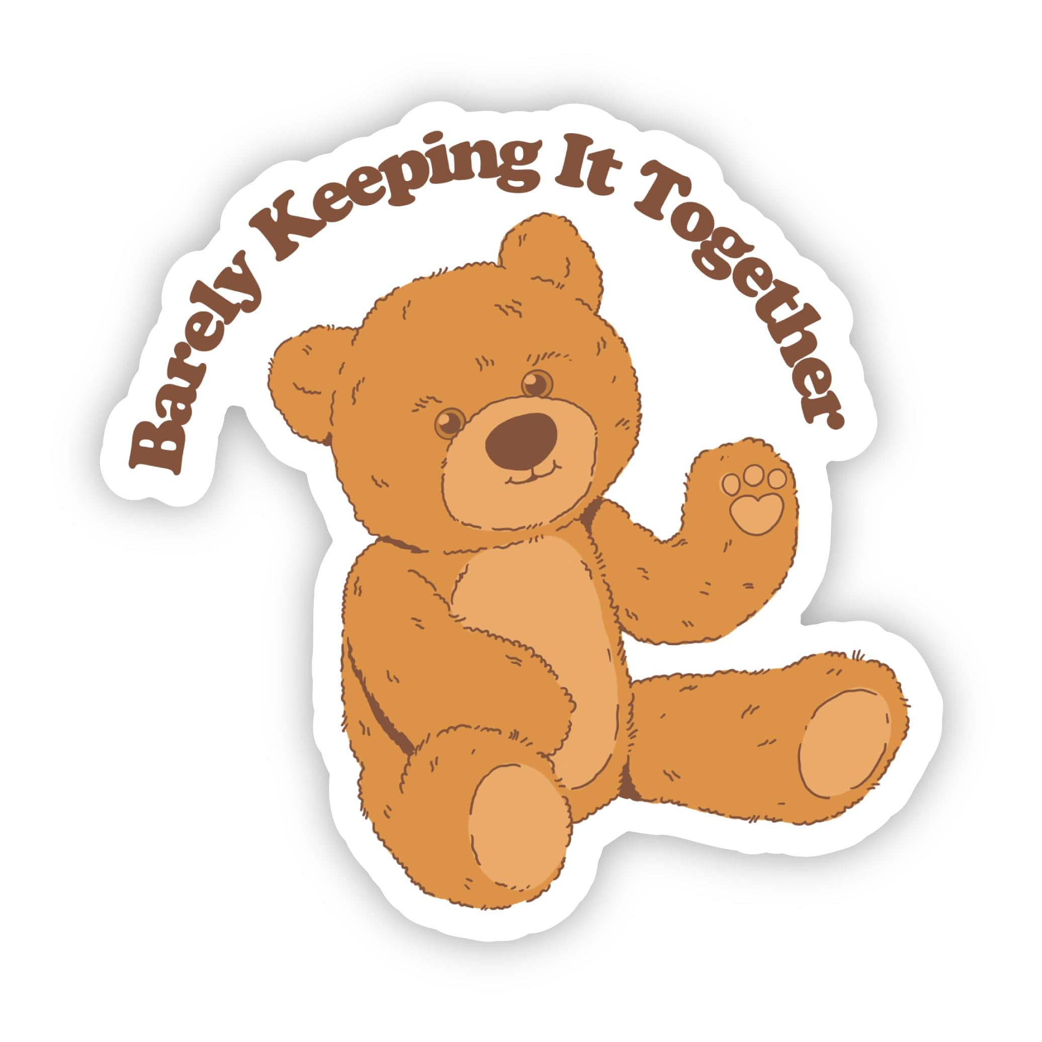  Barely Keeping It Together Bear Sticker、mySite、elrpsem3k