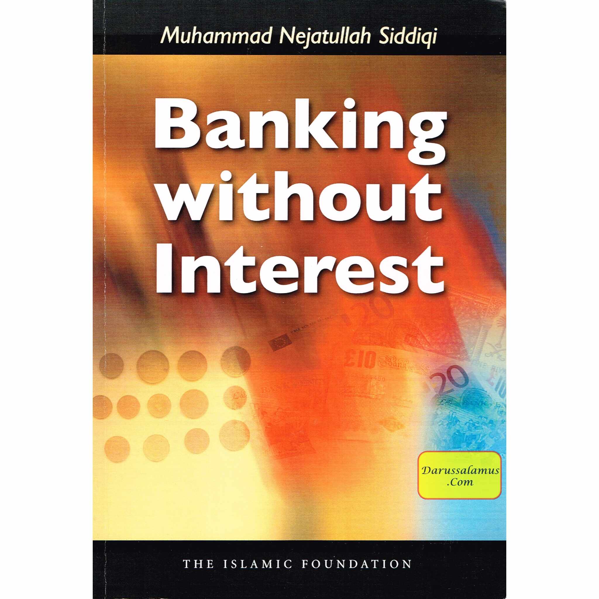 Banking Without Interest By Mohammad Nejatullah Siddiqi、mySite、topwebapps