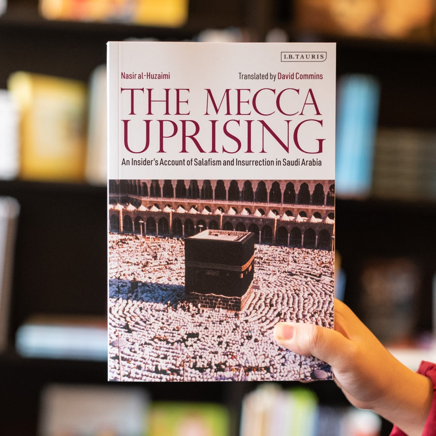 The Mecca Uprising: An Insider's Account of Salafism and Insurrection in Saudi Arabia、mySite、topwebapps