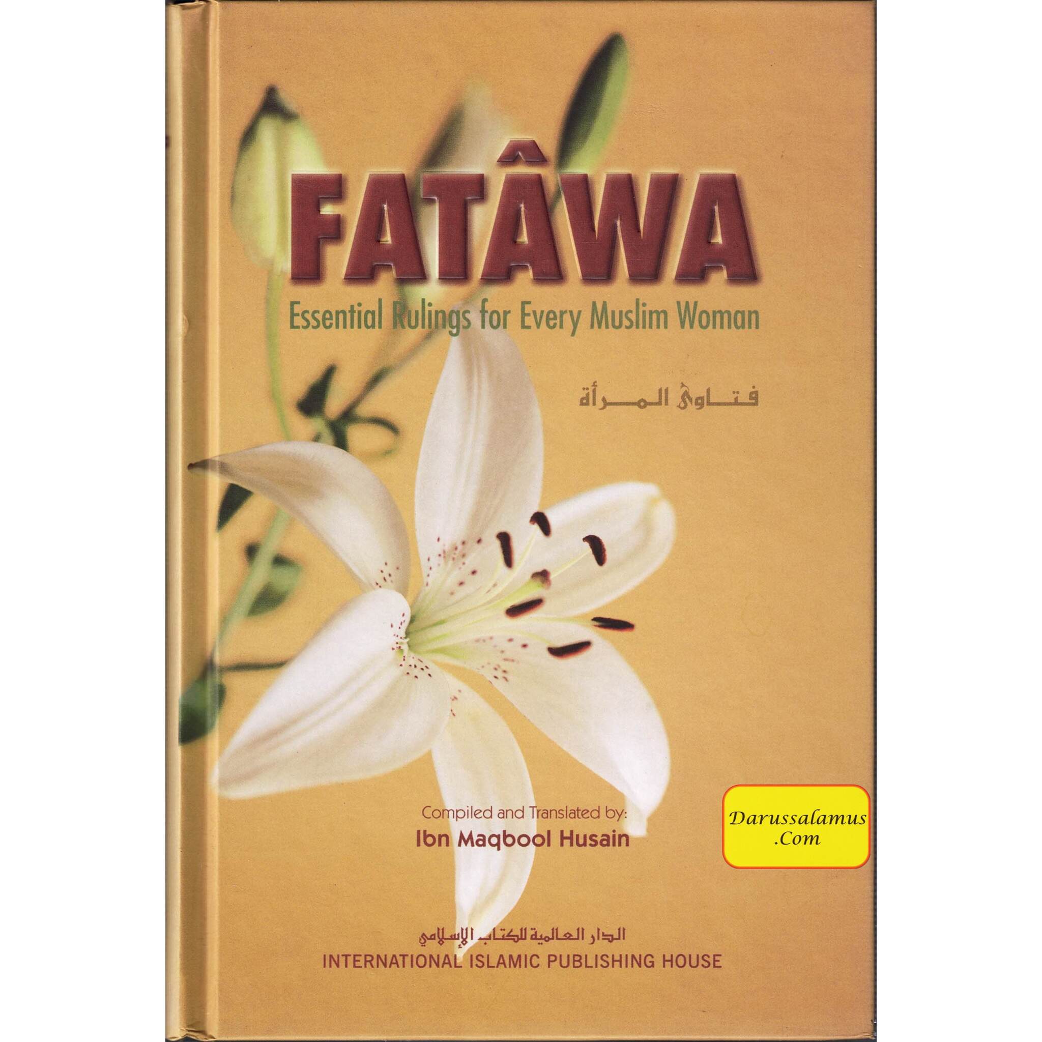 Fatawa Essential Rulings for Every Muslim Woman By Ibn Maqbool Husain、mySite、topwebapps