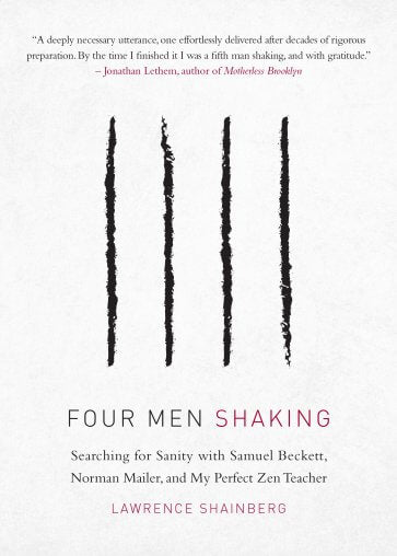 Four Men Shaking: Searching for Sanity with Samuel Beckett, Norman Mailer, and My Perfect Zen Teacher、mySite、topwebapps