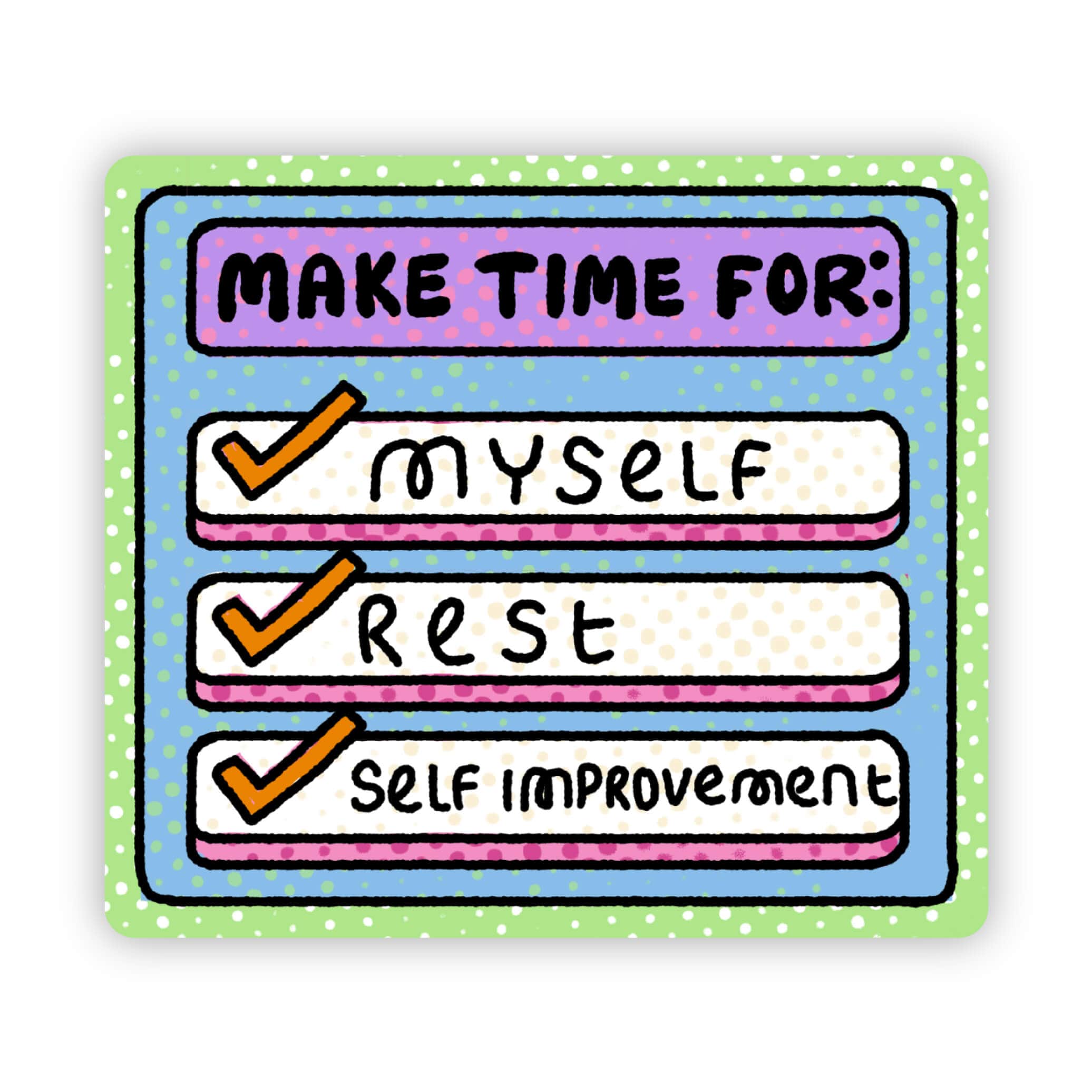  Make Time For: Myself, Rest, Self Improvement、mySite、ghnorth