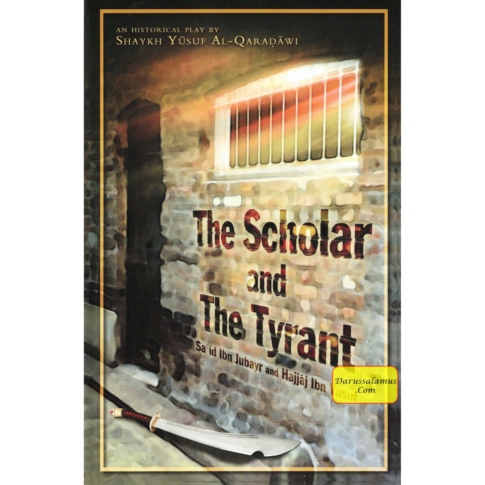 The Scholar and the Tyrant By Shaykh Yusuf Al-Qaradawi、mySite、topwebapps
