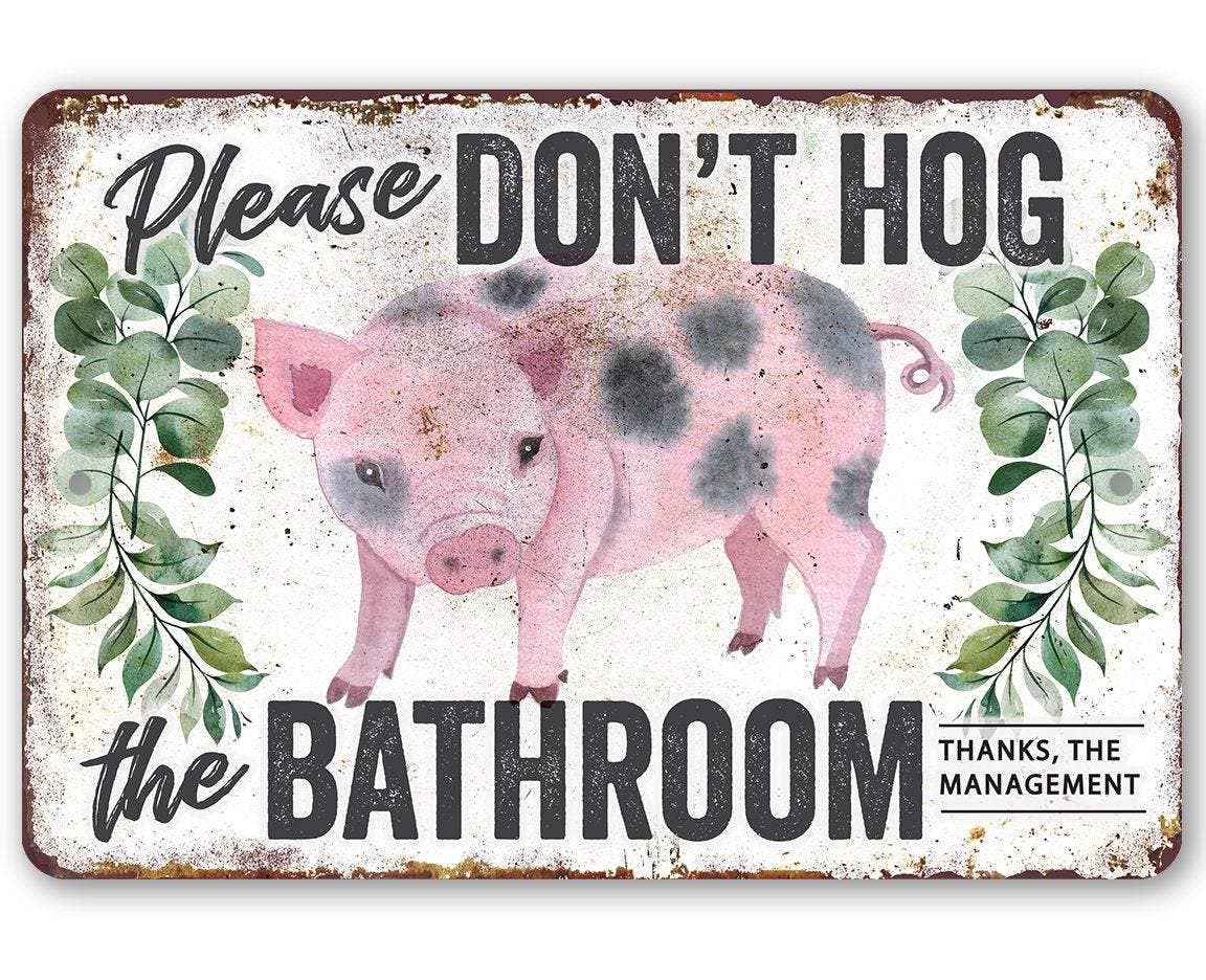 Lone Star Art - Don't Hog The Bathroom - Metal Sign、mySite、g9winljtr