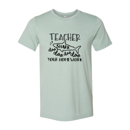 Teacher Shark Doo Doo Your Homework T-Shirt、mySite、camillekostekn