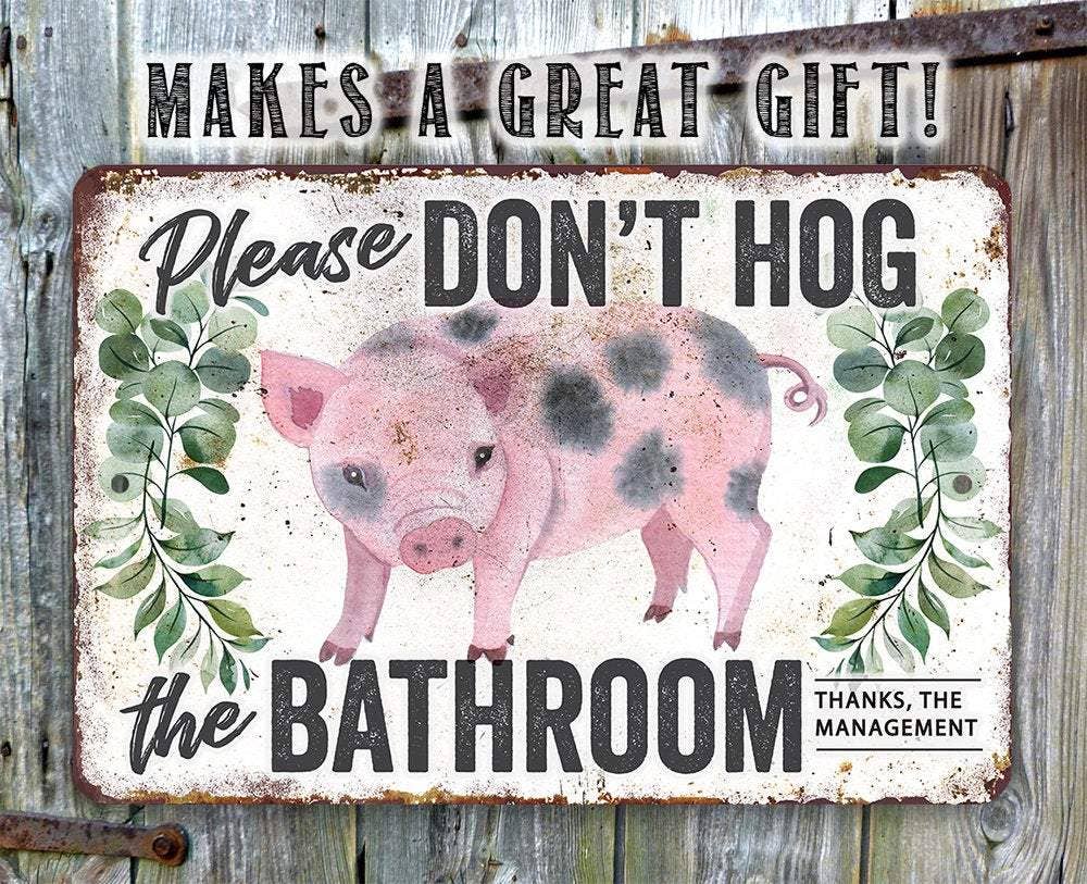 Lone Star Art - Don't Hog The Bathroom - Metal Sign、mySite、g9winljtr