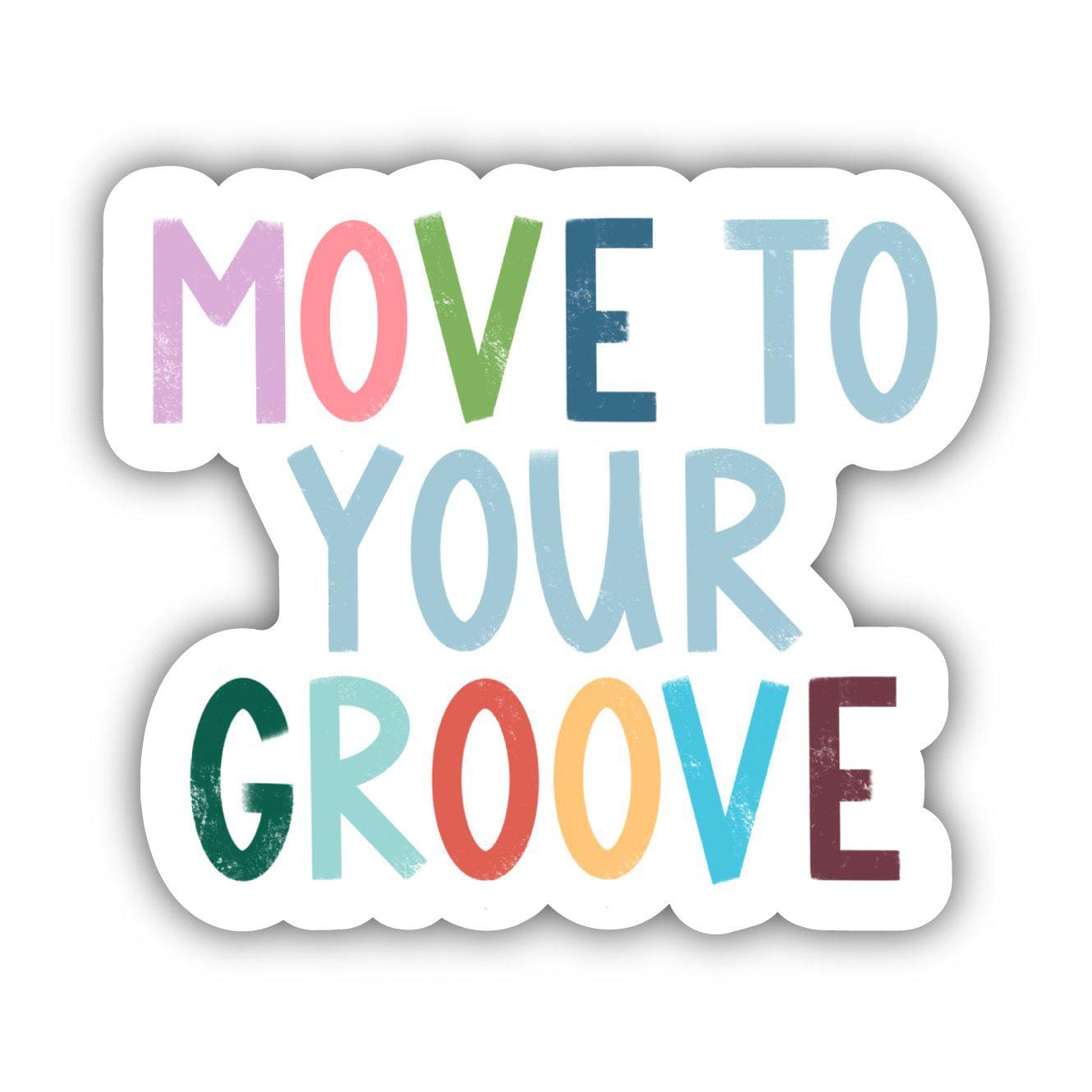  Move to Your Groove Positivity Lettering Sticker、mySite、elrpsem3k