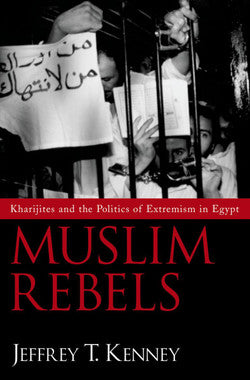 Muslim Rebels: Kharijites and the Politics of Extremism in Egypt、mySite、topwebapps