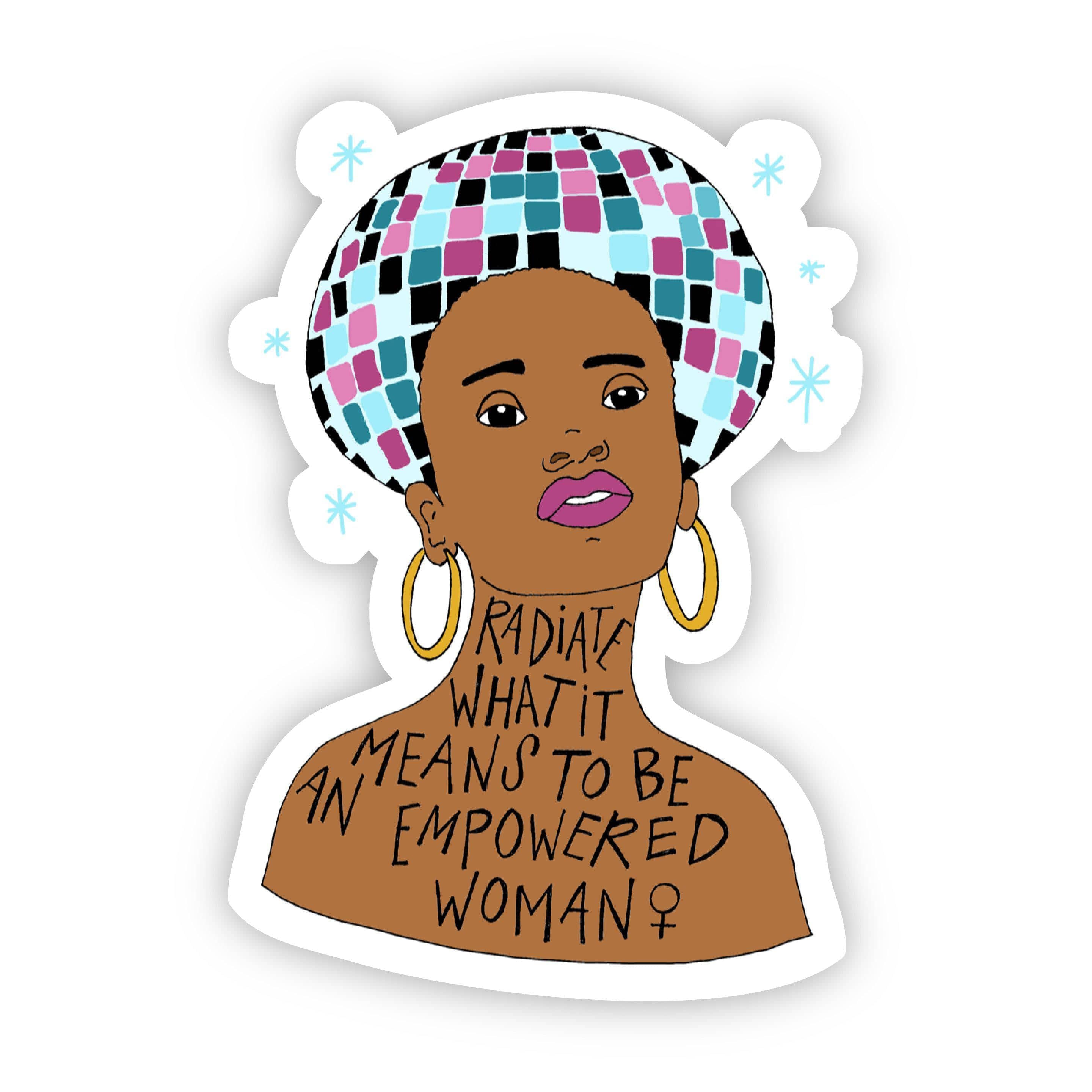  Radiate What it Means to be an Empowered Woman Sticker、mySite、elrpsem3k