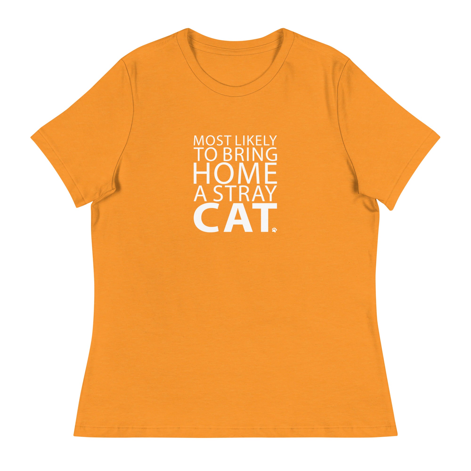 Most Likely To Bring Home A Stray Cat Women's Relaxed T-Shirt、mySite、camillekostekn