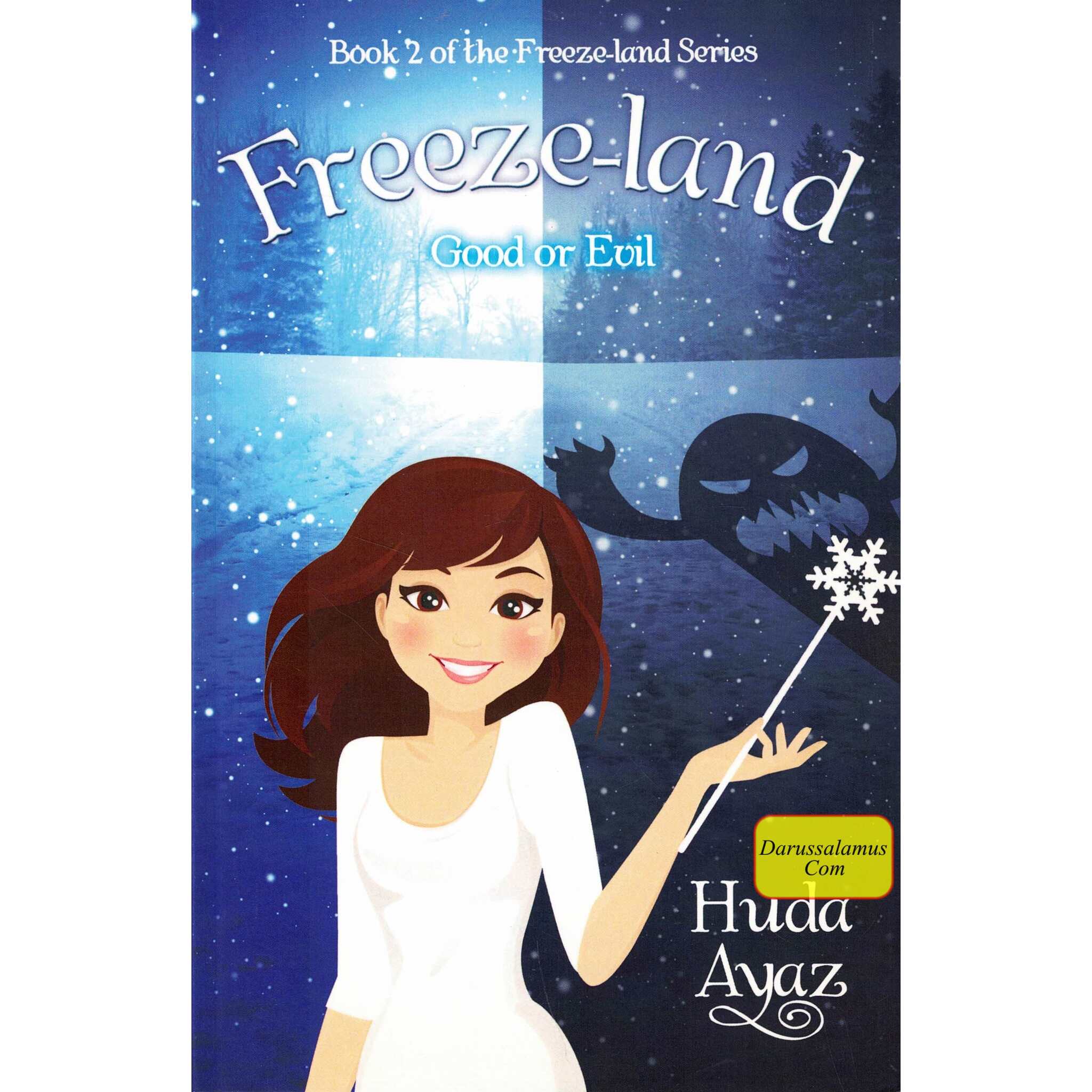 Freeze-land: Good or Evil By Huda Ayaz、mySite、topwebapps