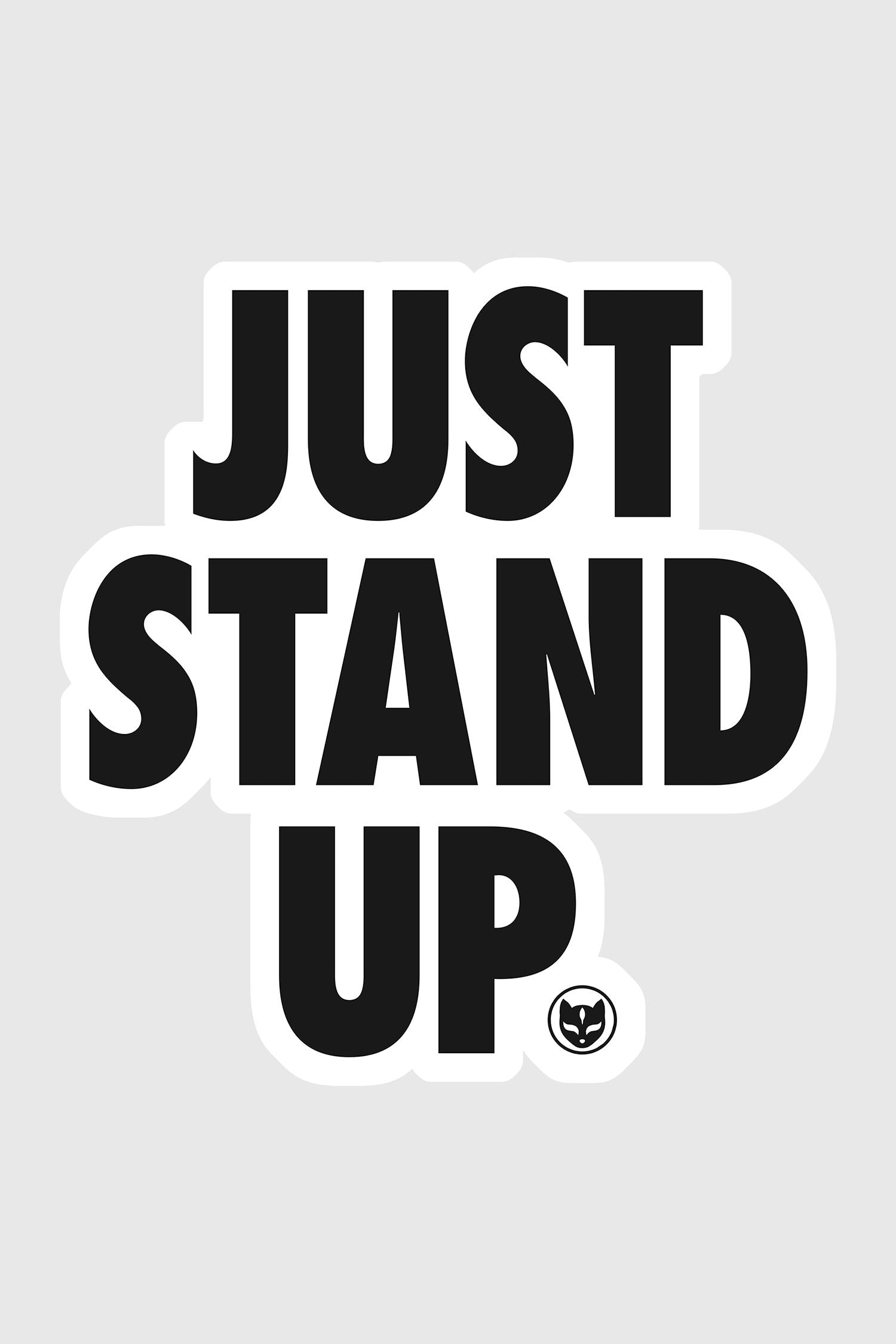 Sticker - Just Stand Up、mySite、gigharbornorthrealestate