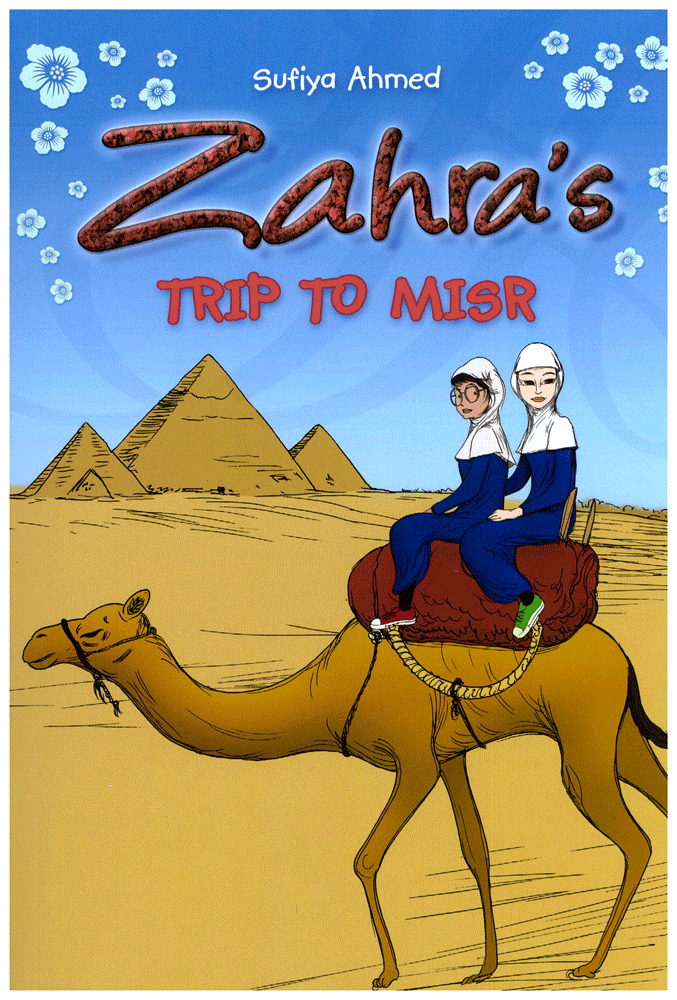 Zahra's Trip to Misr By Sufiya Ahmed、mySite、topwebapps