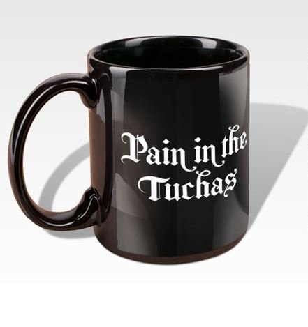  Pain in the Tuchas Mug、mySite、elrpsem3k