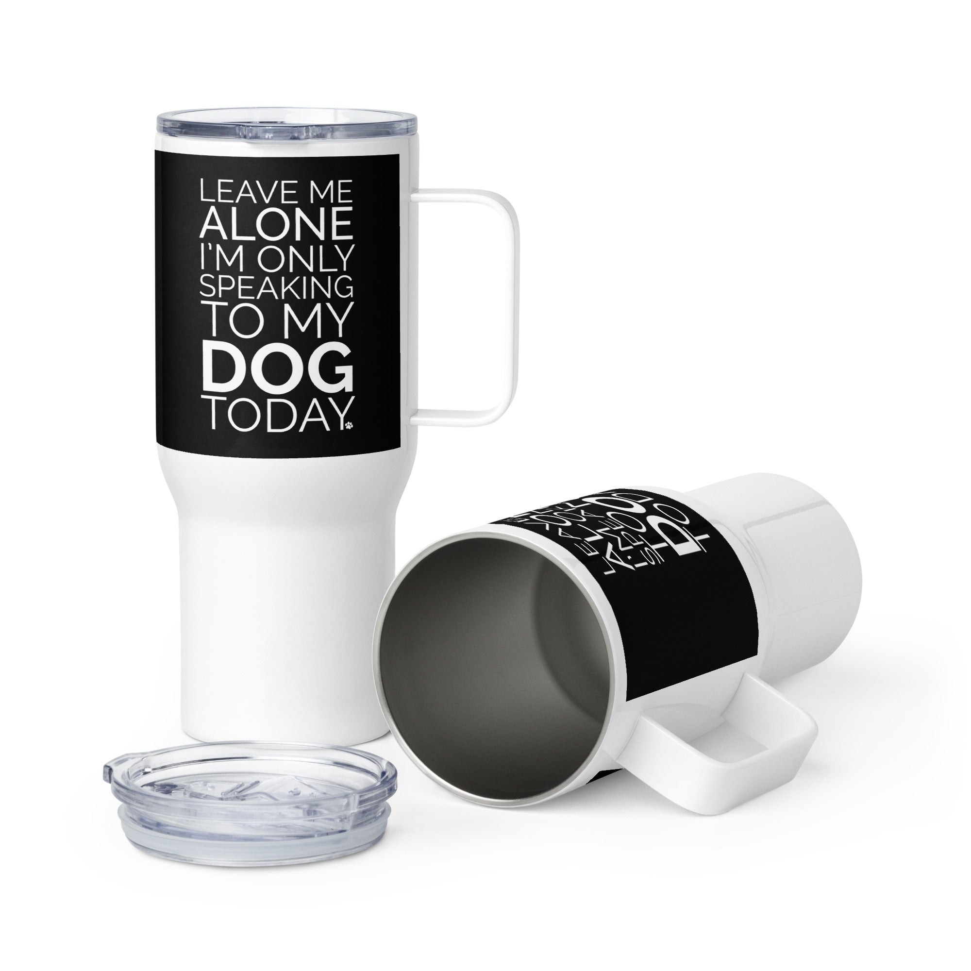 Leave Me Alone Dog 25oz Handle Tumbler Travel Mug、mySite、camillekostekn