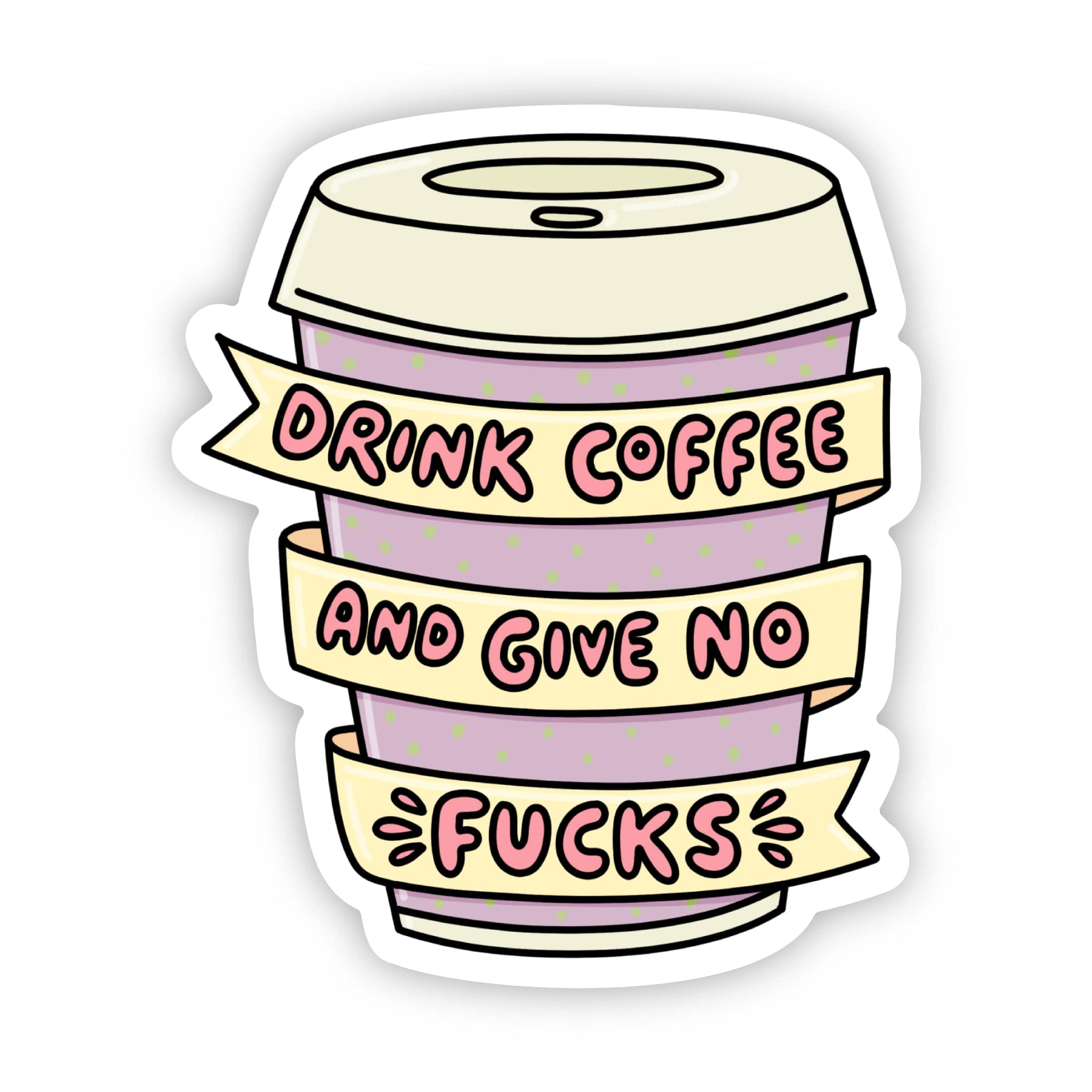  Drink coffee and give no fucks Cup Sticker、mySite、ghnorth