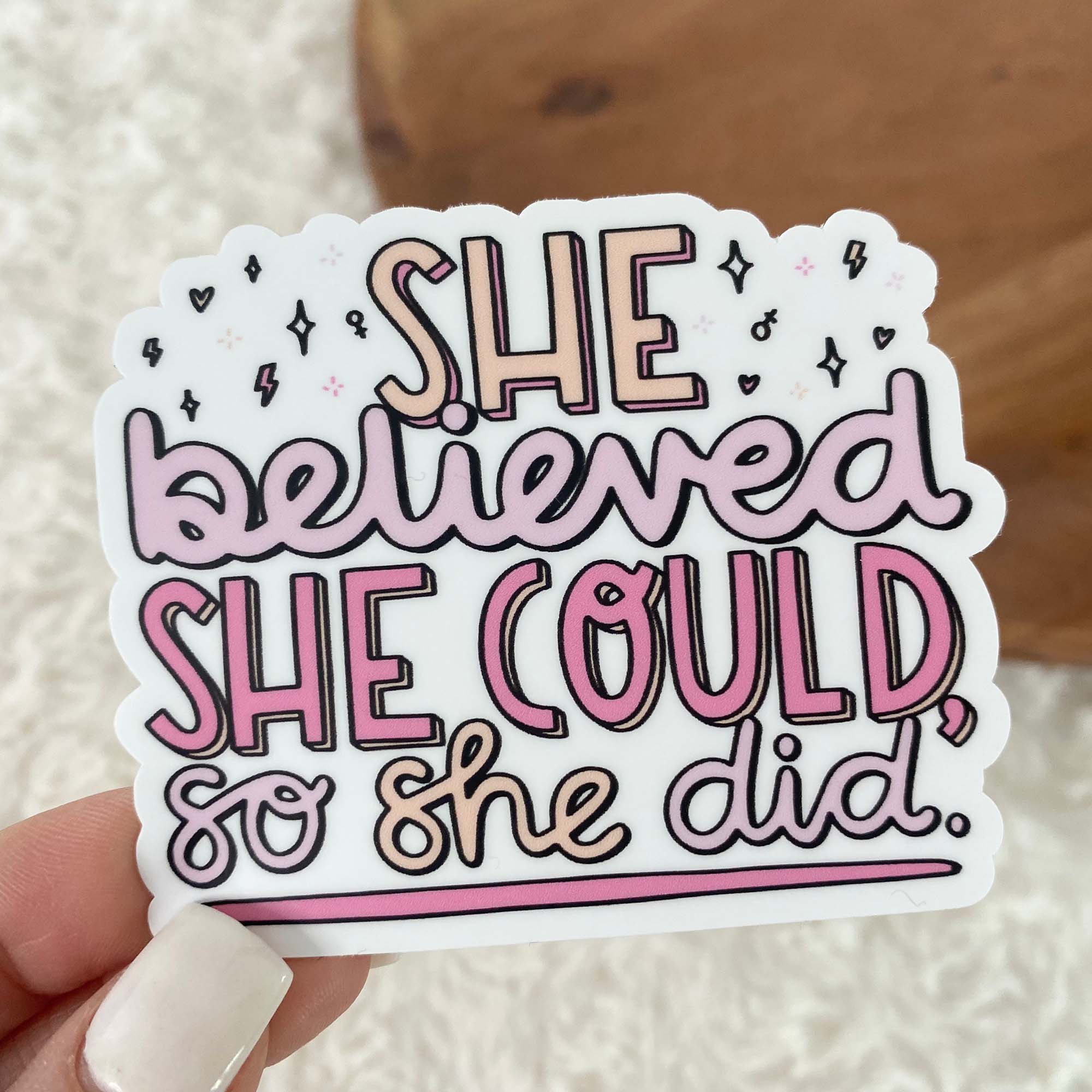  She Believed She Could So She Did Lettering Sticker、mySite、ghnorth