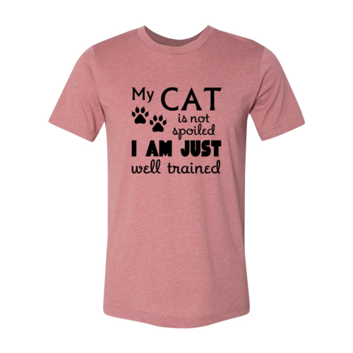 My Cat Is Not Spoiled T-Shirt、mySite、camillekostekn