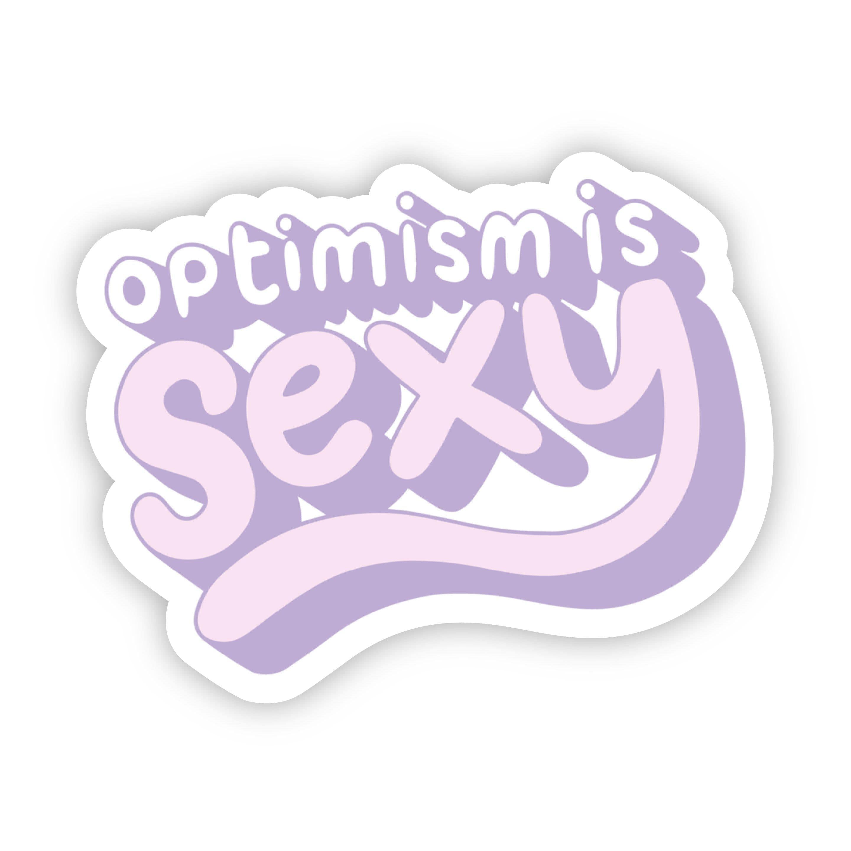  Optimism is Sexy Purple Sticker、mySite、elrpsem3k