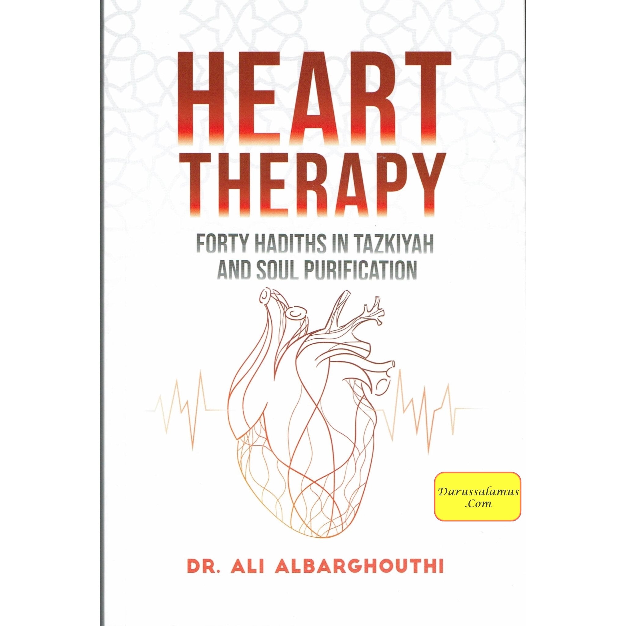 Heart Therapy , Forty Hadiths In Tazkiyah And Soul Purification By Dr. Ali Albarghouthi、mySite、topwebapps