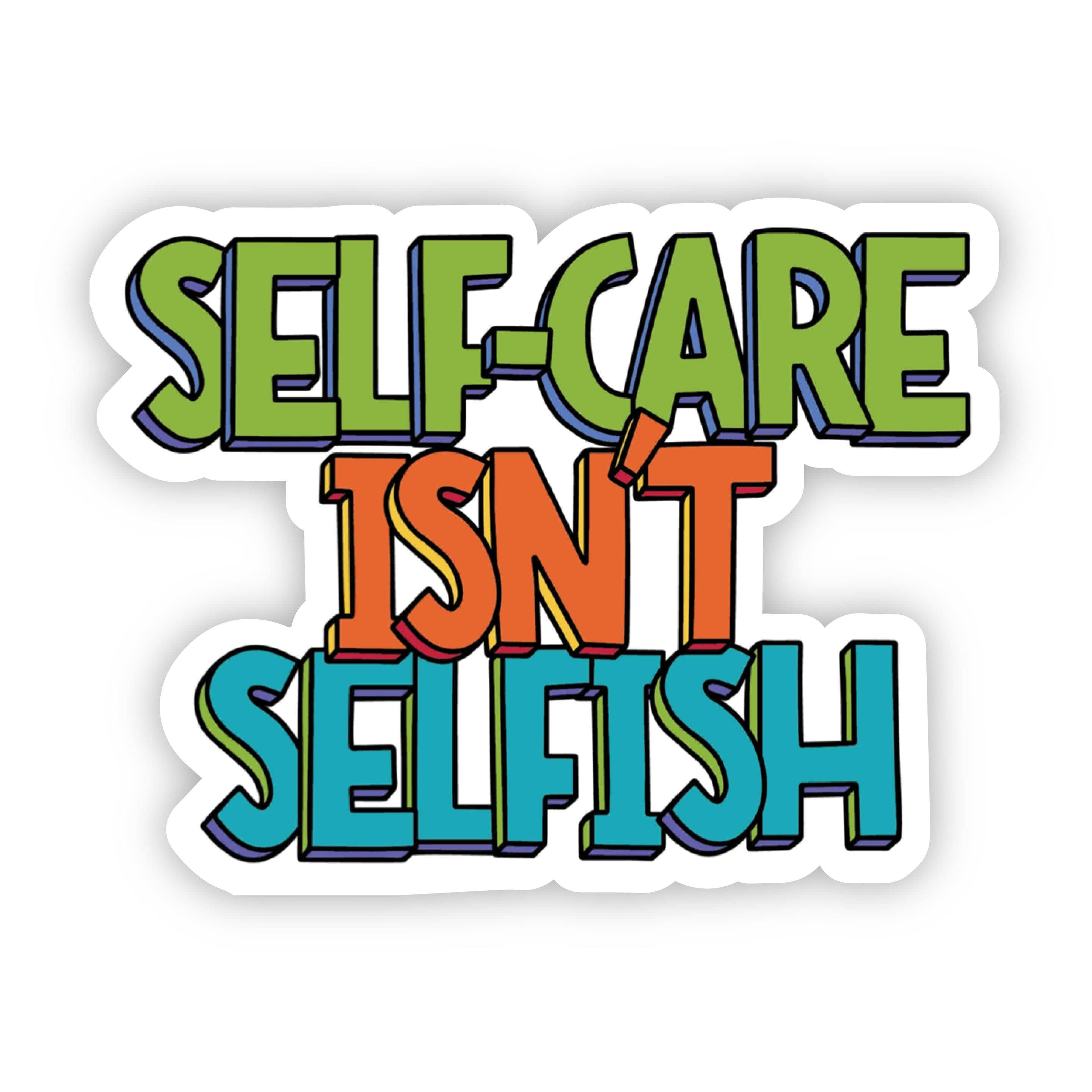  Self-Care Isn't Selfish - Mental Health Awareness Sticker、mySite、elrpsem3k