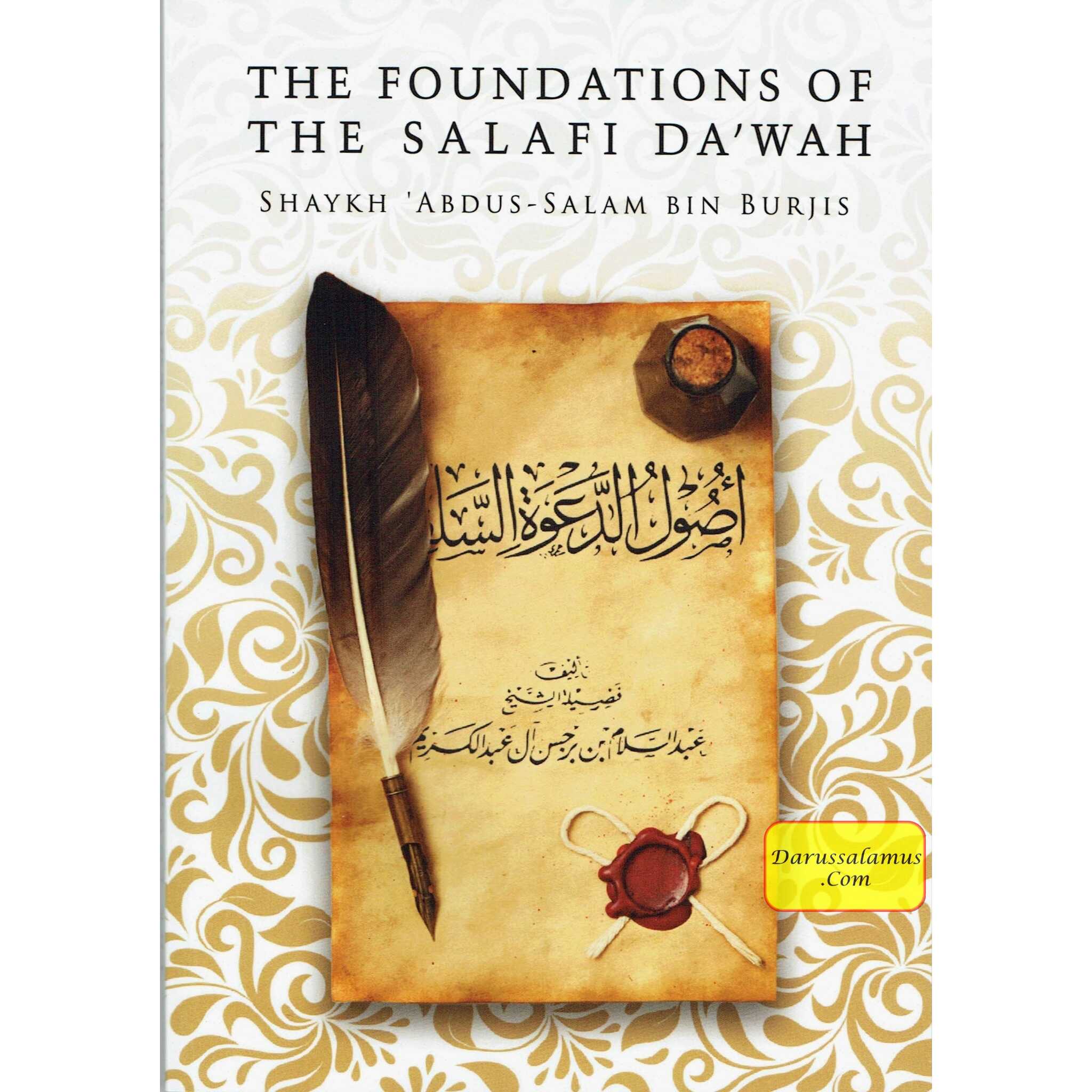 The Foundations Of The Salafi Dawah By Shaykh Abdus Salaam Bin Burjis、mySite、topwebapps
