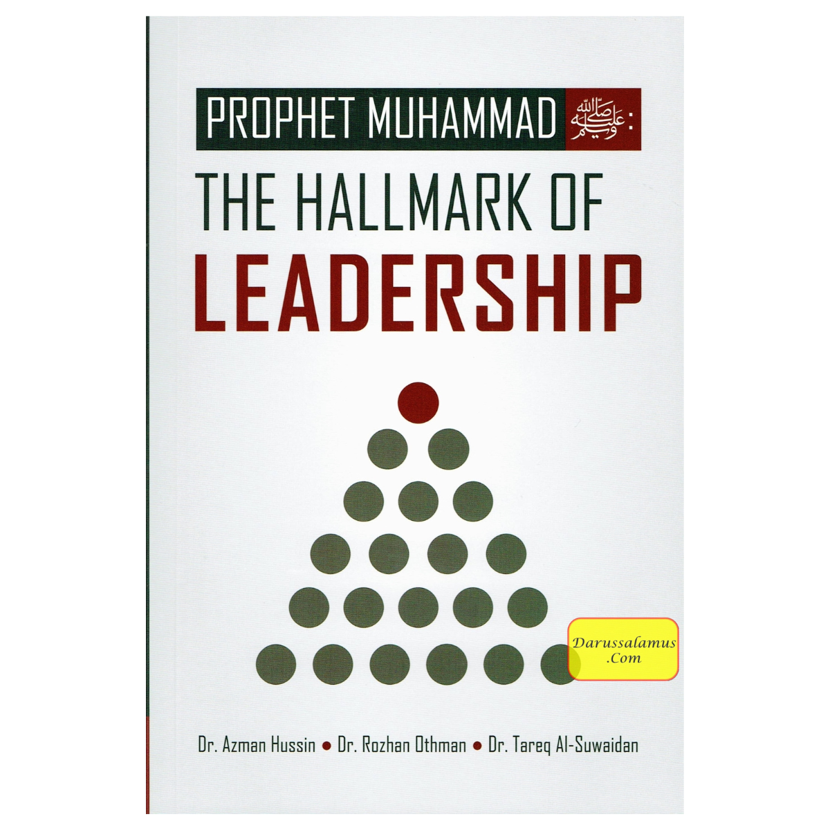Prophet Muhammad (S): The Hallmark Of Leadership By Dr. Azmzn Hussin, Dr. Rozhan Othman and Dr. Tareq Al-Suwaidan、mySite、topwebapps