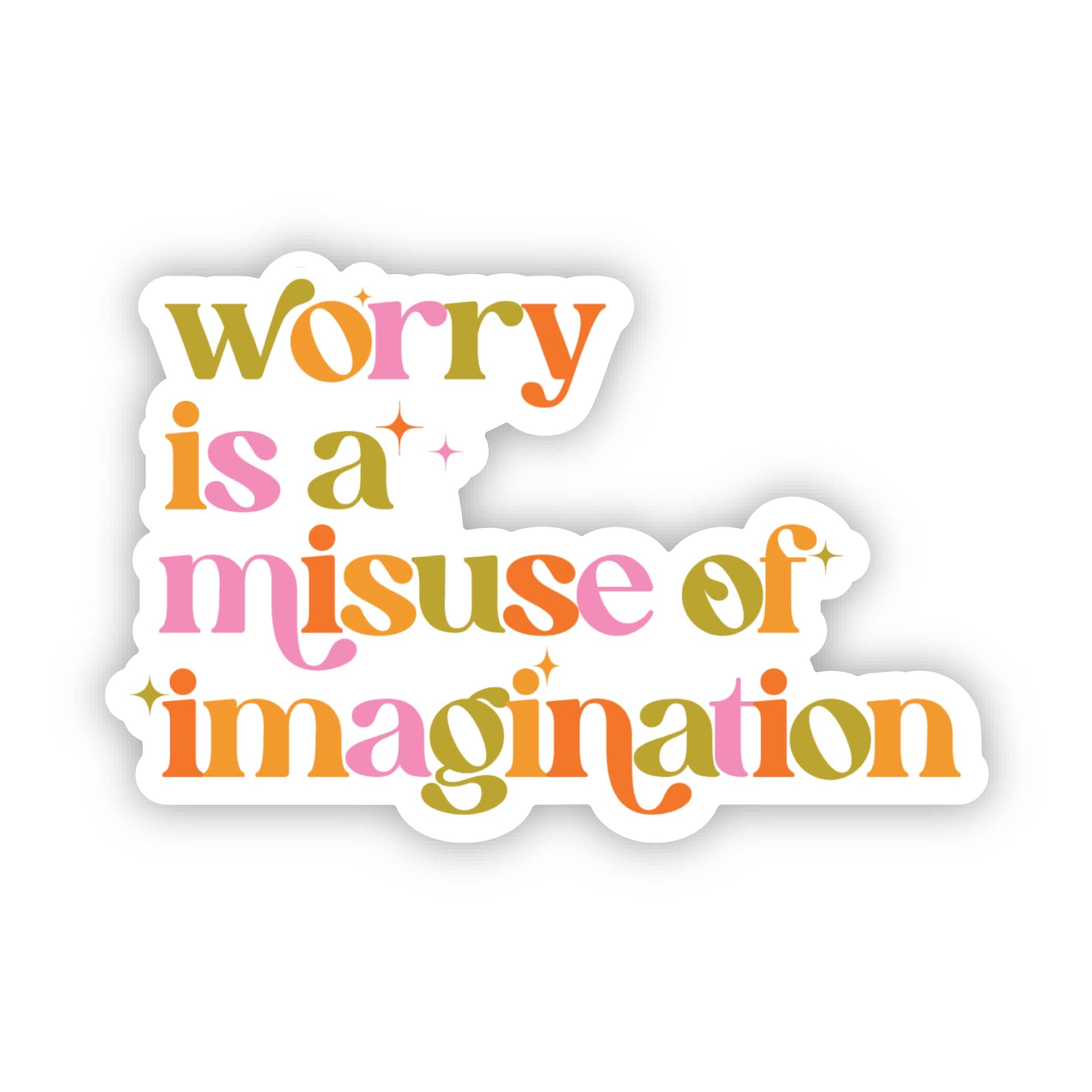  Worry is a misuse of imagination Inspirational Quote Sticker、mySite、elrpsem3k