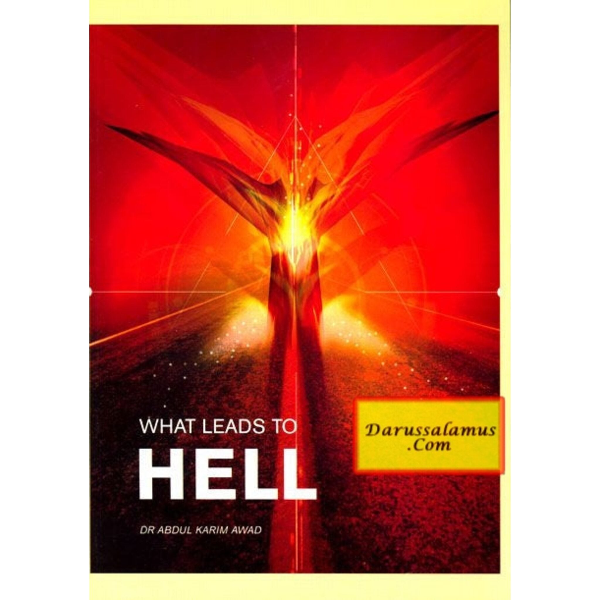 What Leads to Hell By Dr Abdul Karim Awad、mySite、topwebapps