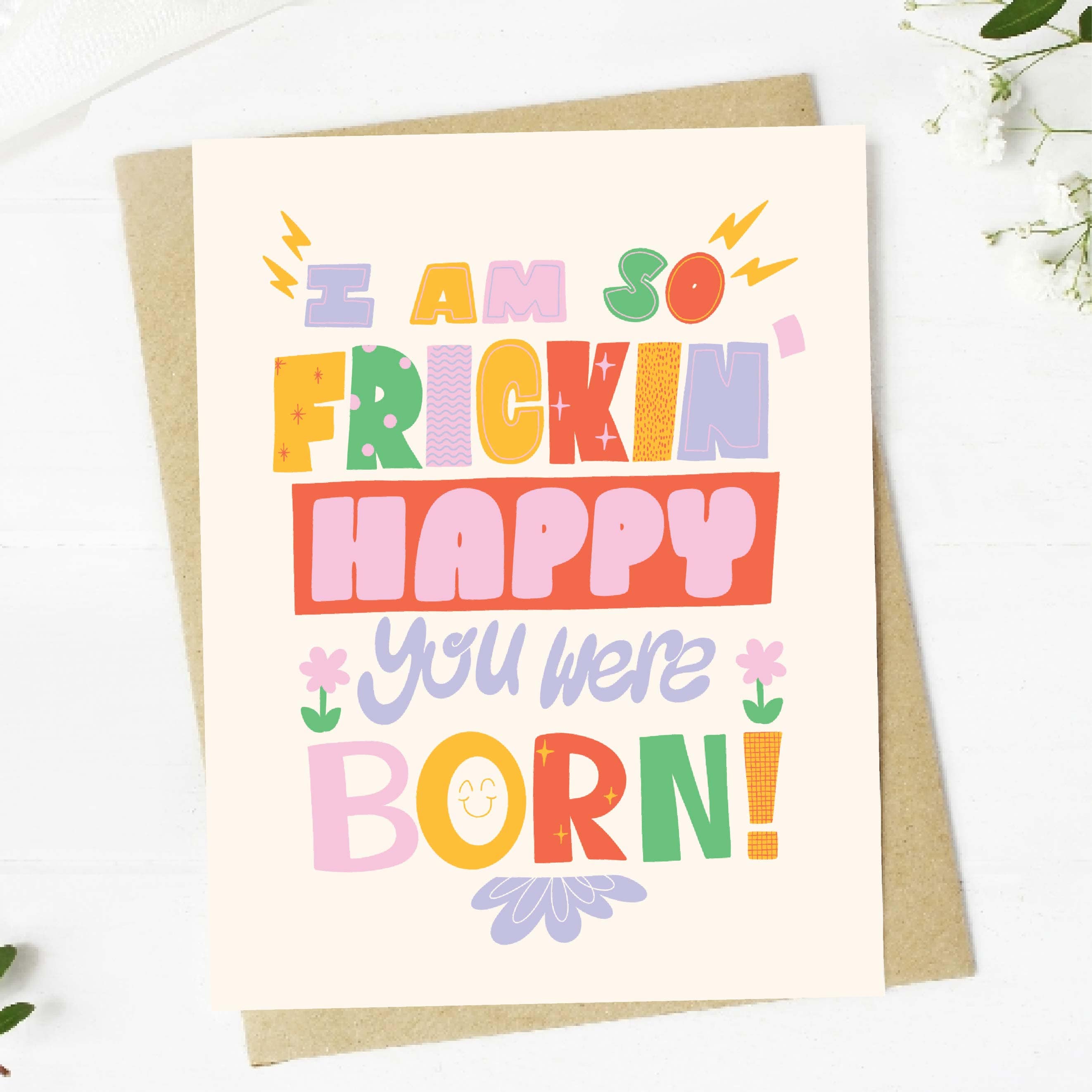  I am so frickin' happy you were born! Birthday Card、mySite、elrpsem3k
