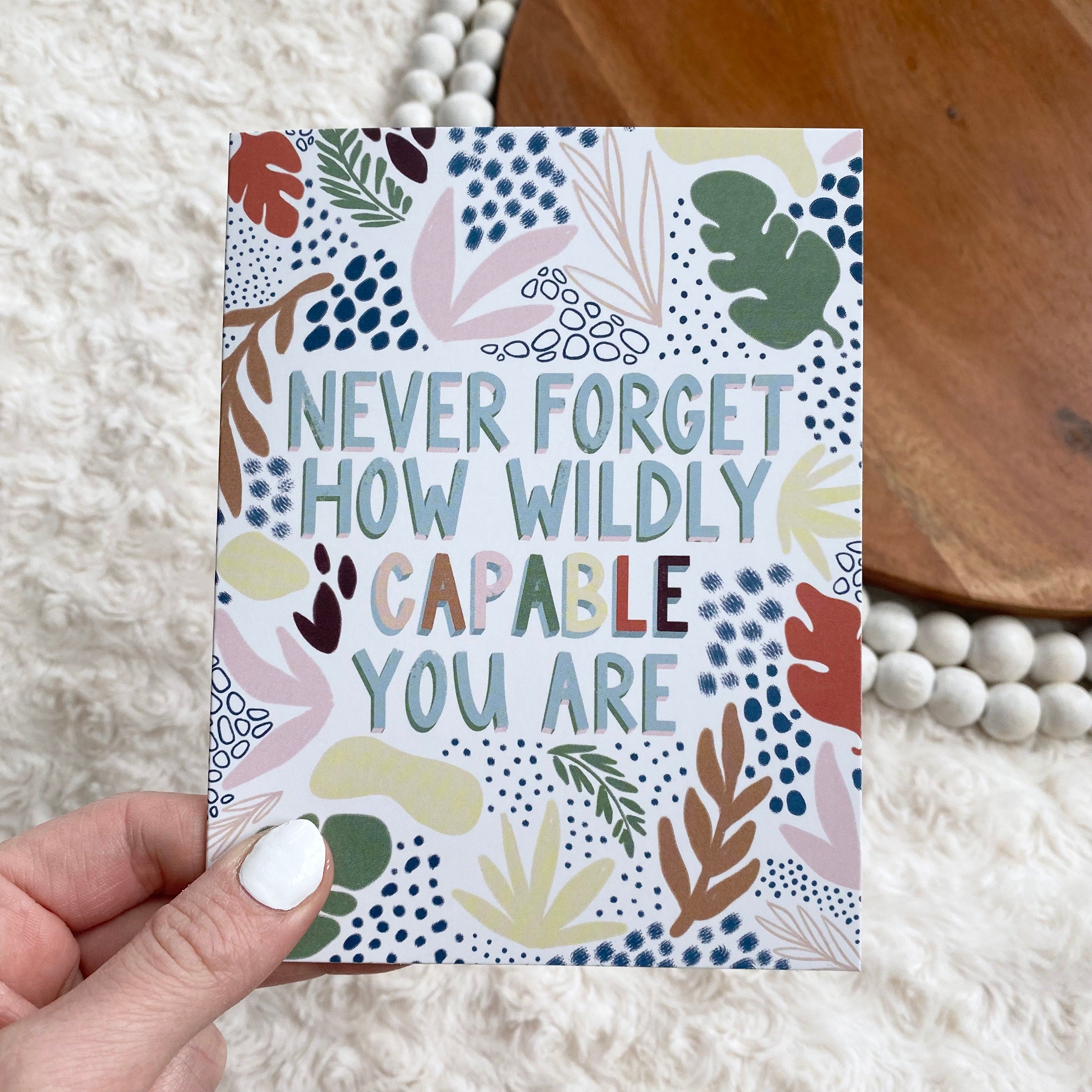 Never Forget How Wildly Capable You Are Greeting Card、mySite、ghnorth
