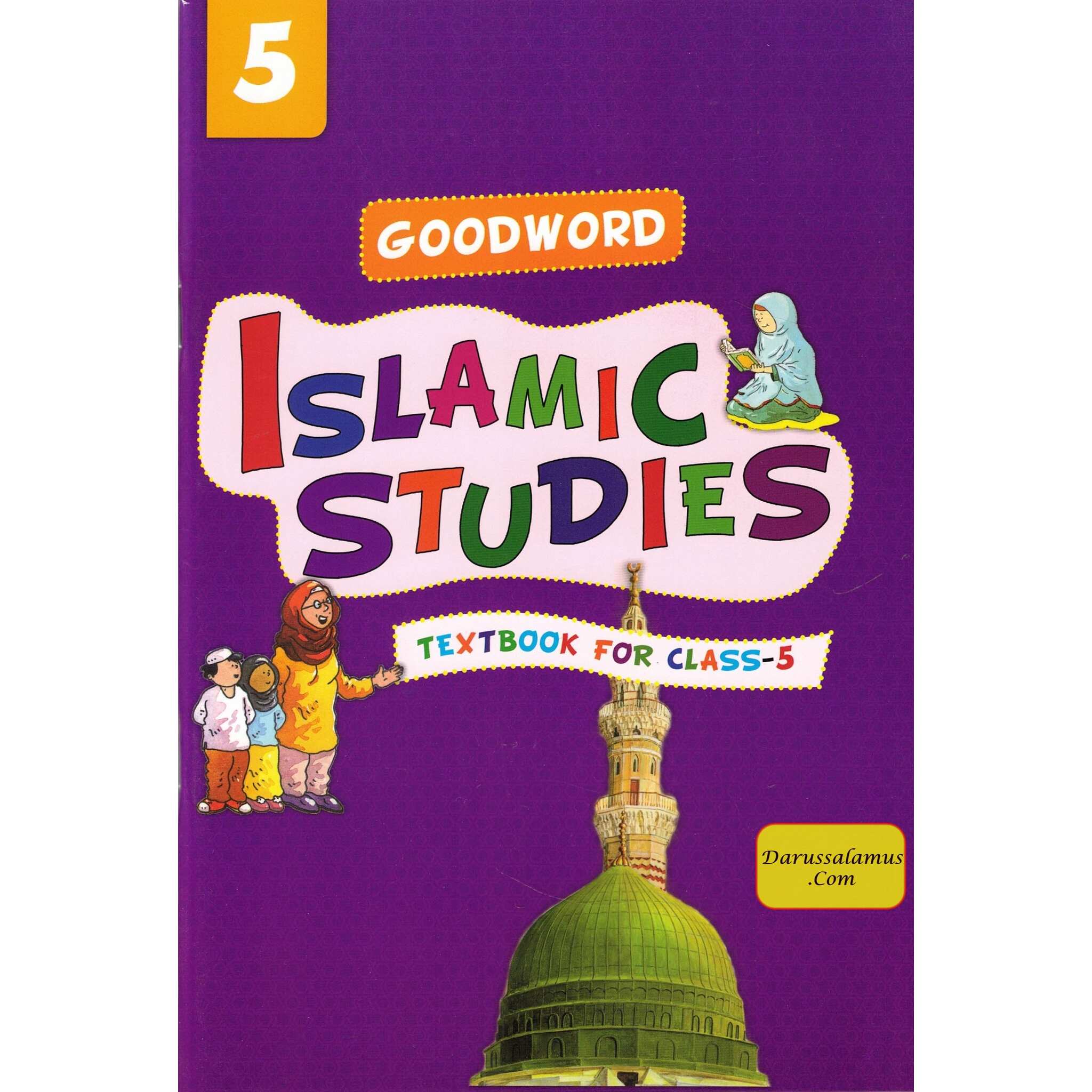 Goodword Islamic Studies (Textbook) For Class 5 by Saniyasnain Khan、mySite、topwebapps