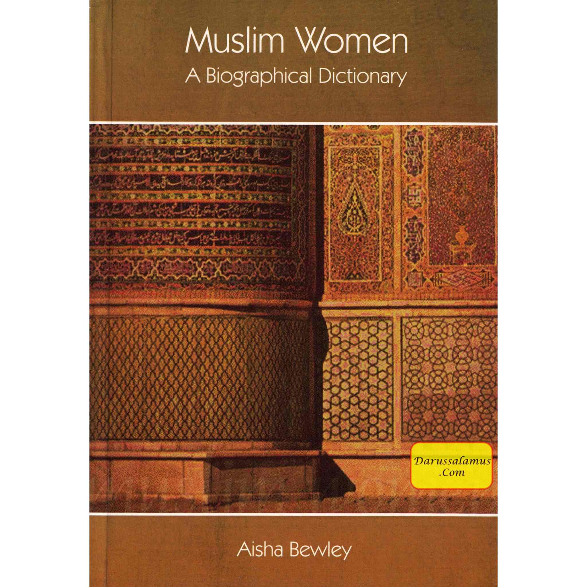 Muslim Women A Biographical Dictionary By Aisha Bewley、mySite、topwebapps