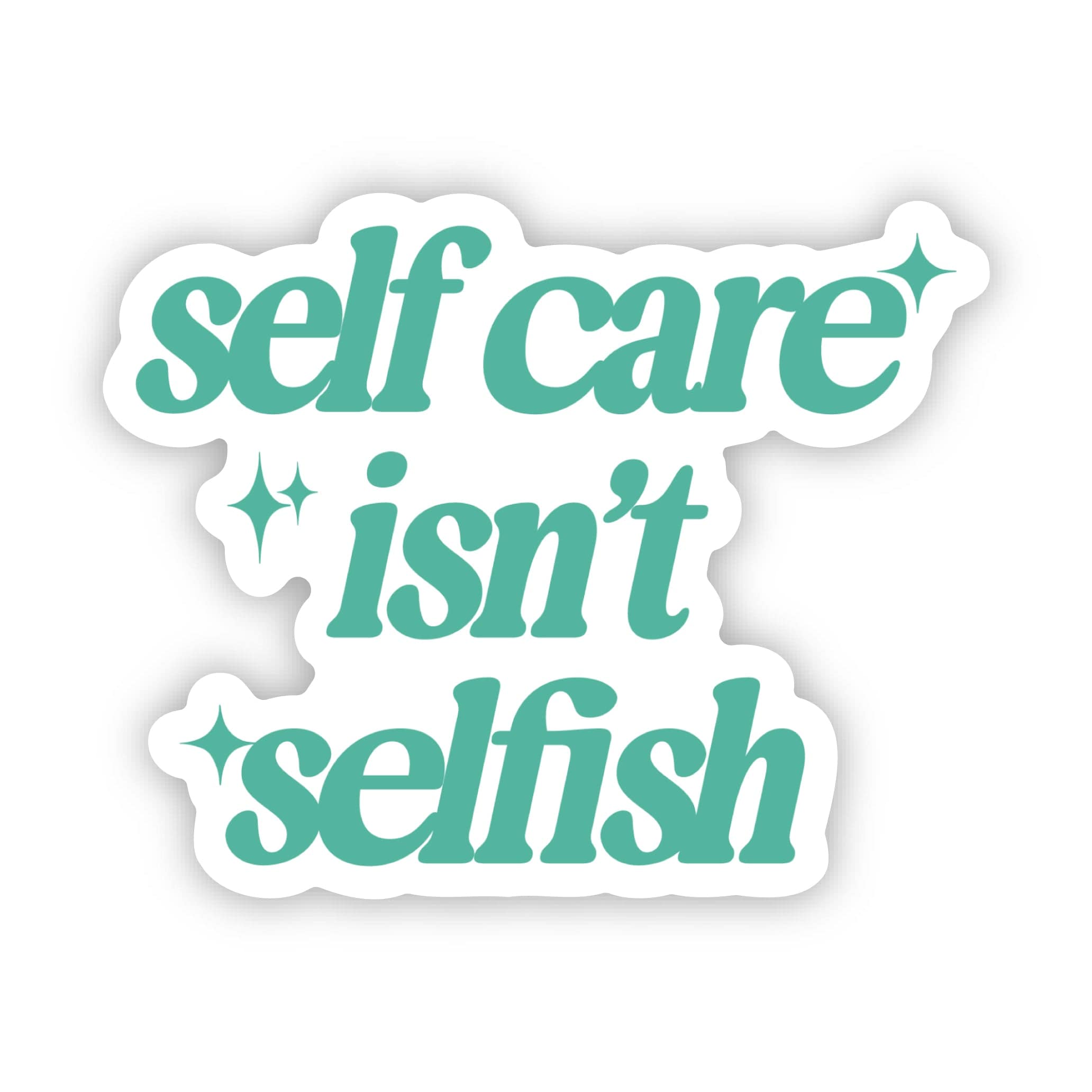  Self Care Isn't Selfish Stars Sticker、mySite、elrpsem3k