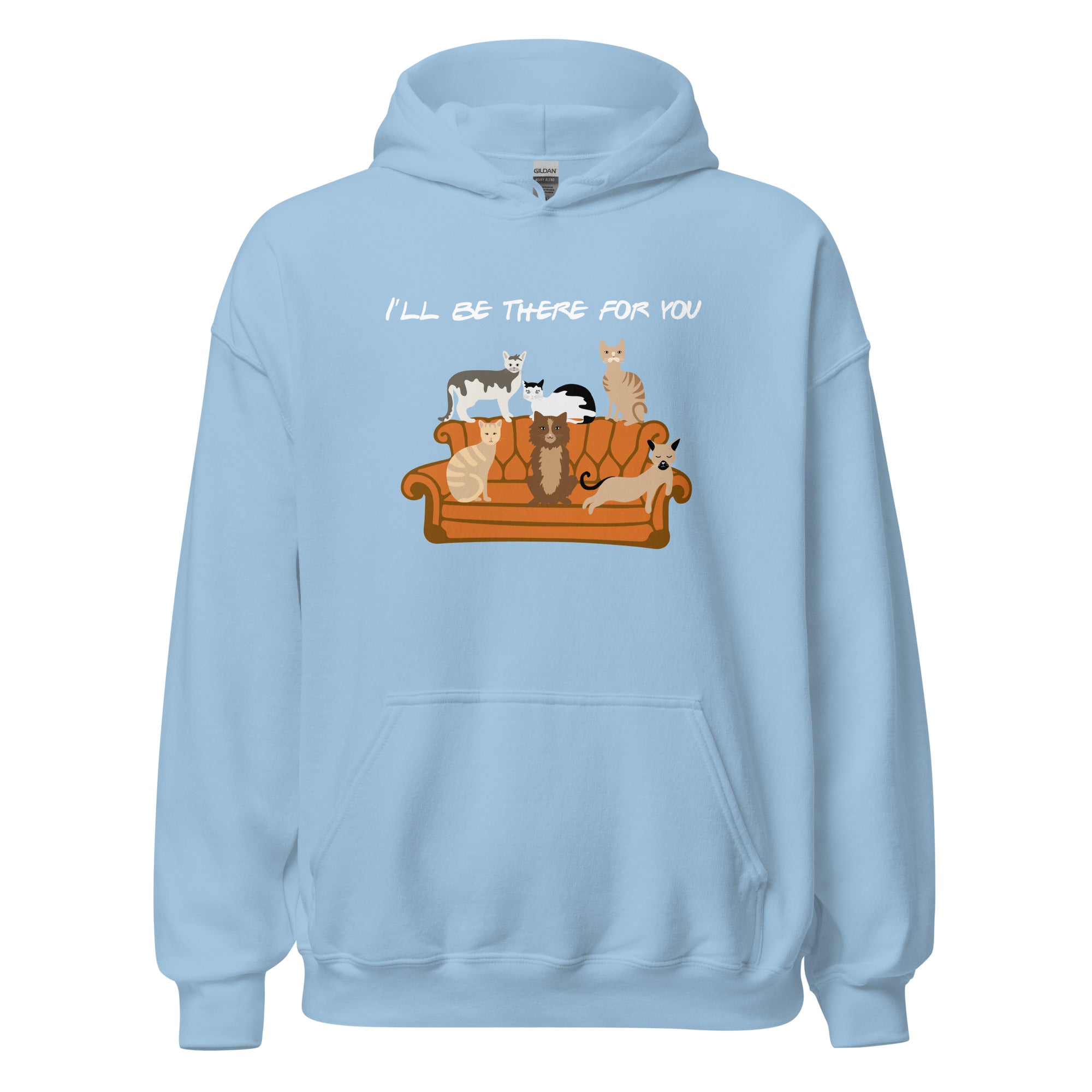 I'll Be There For You Cat Hoodie、mySite、camillekostekn