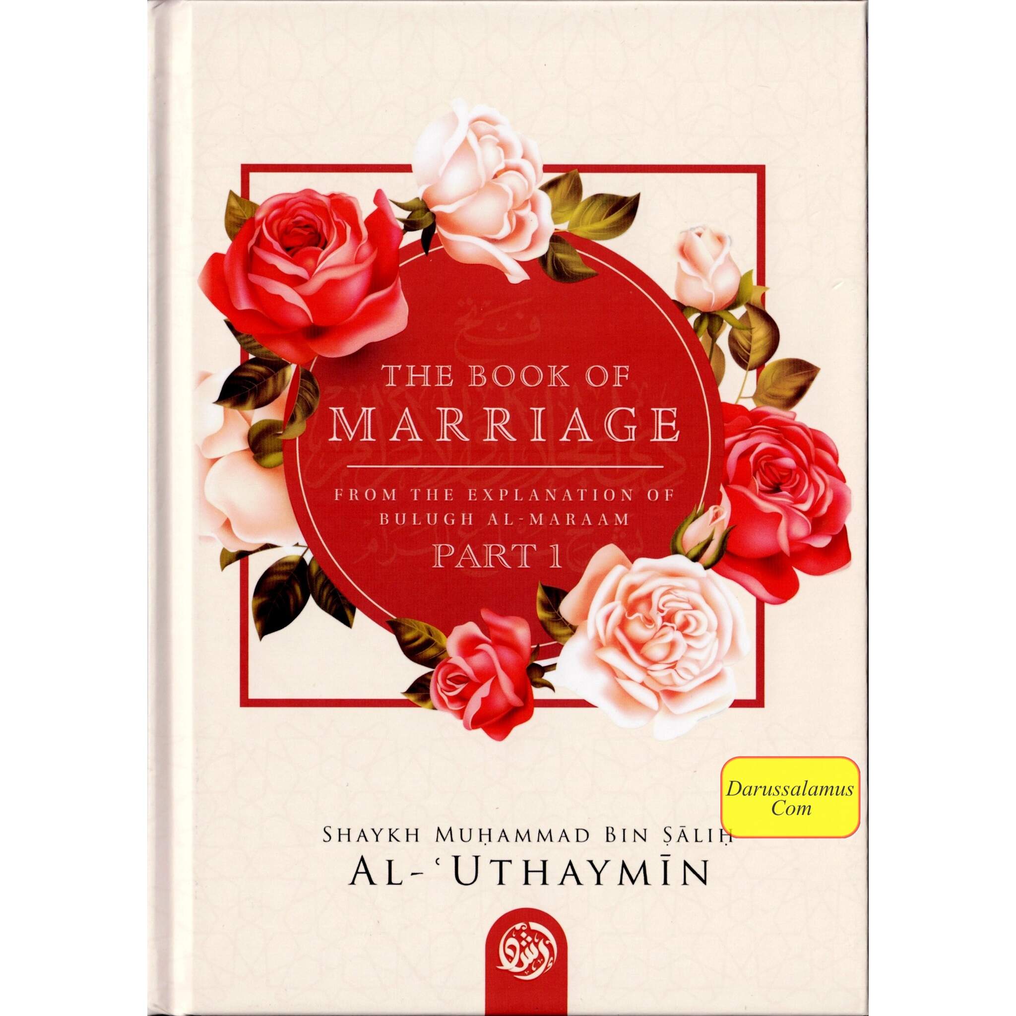 The Book Of Marriage From The Explanation Of Bulugh Al -Maraam ( Part One) By Shaykh Muhammad al-Uthaymeen、mySite、topwebapps