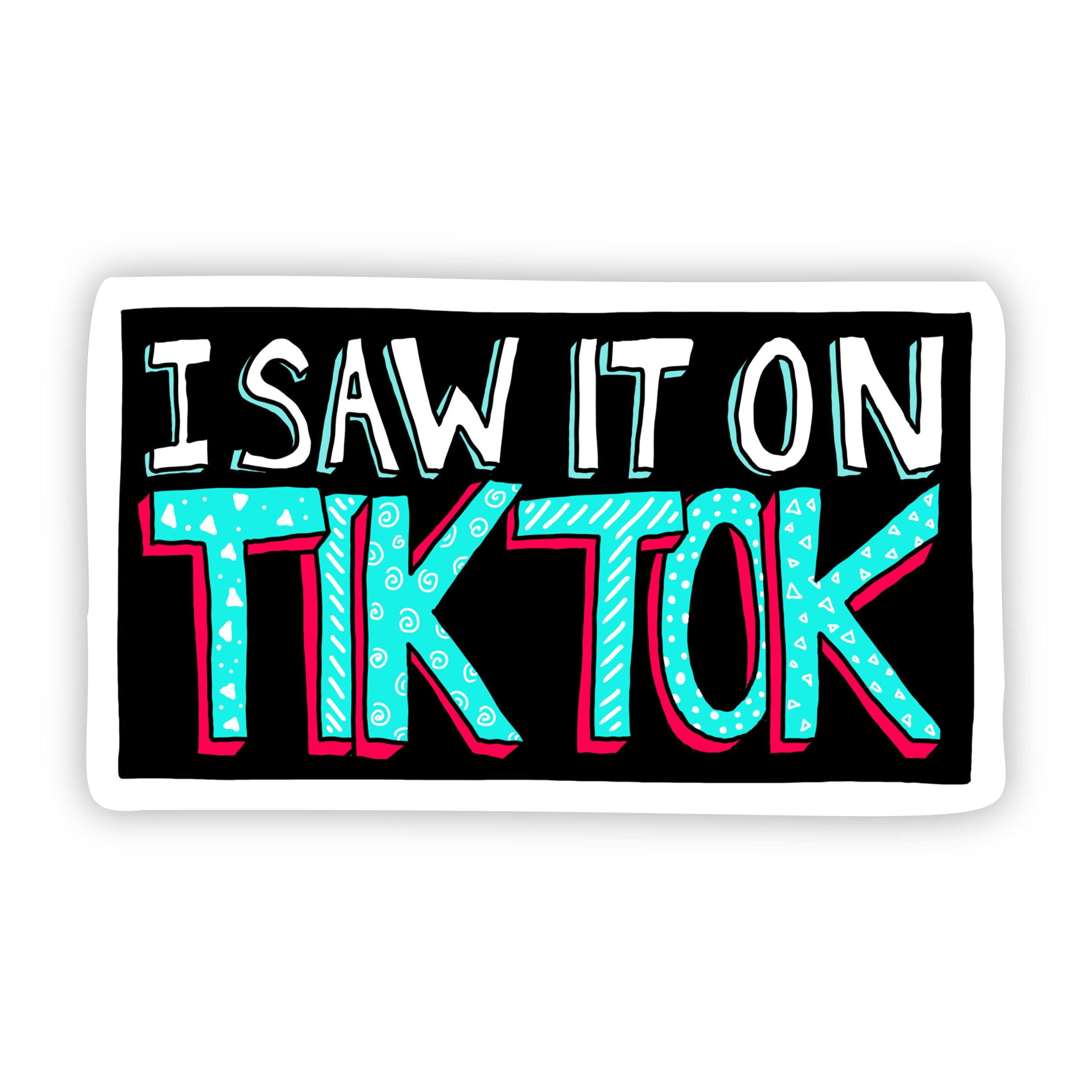  I saw it on Tik Tok Sticker、mySite、ghnorth
