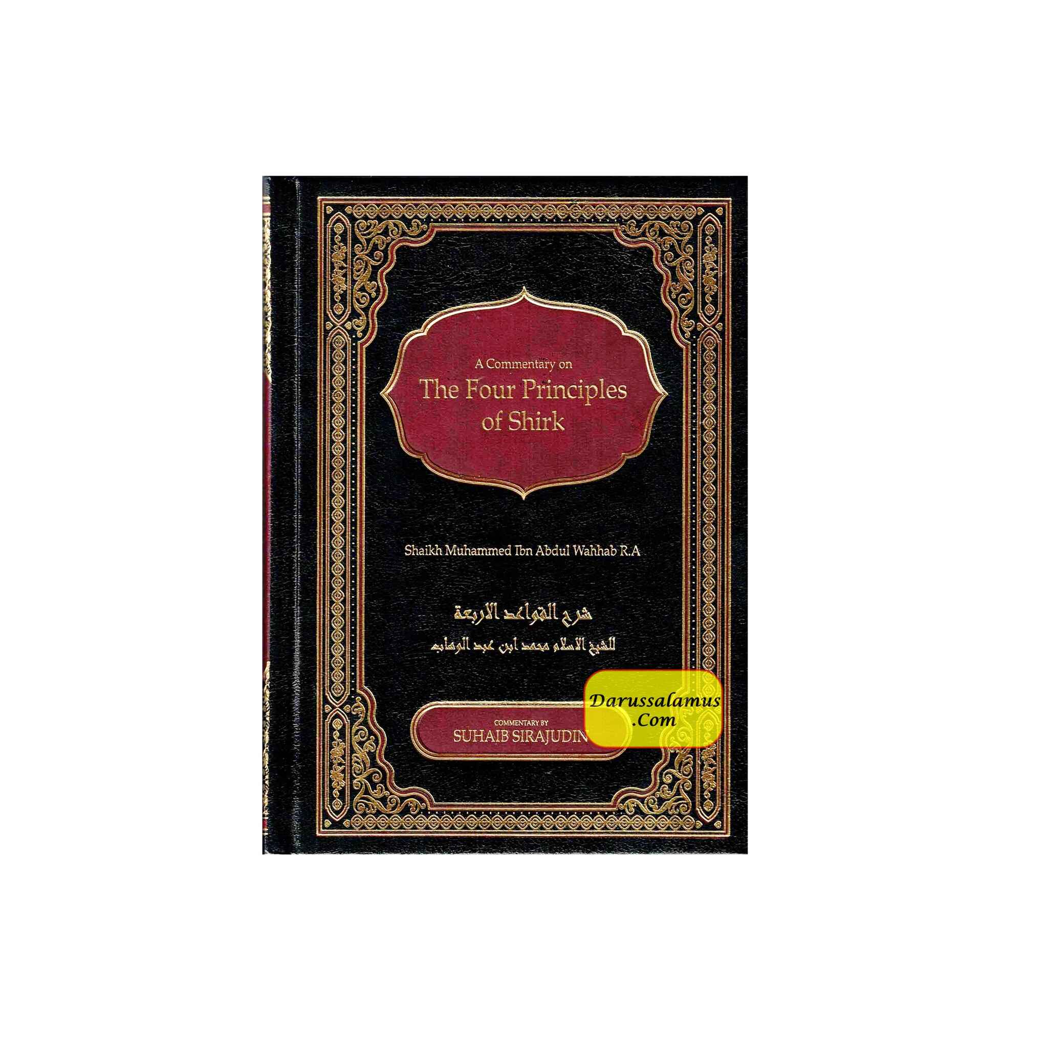 A Commentary on The Four Principles of Shirk By Shaikh Muhammad Ibn Abdul Wahhab R.A、mySite、topwebapps