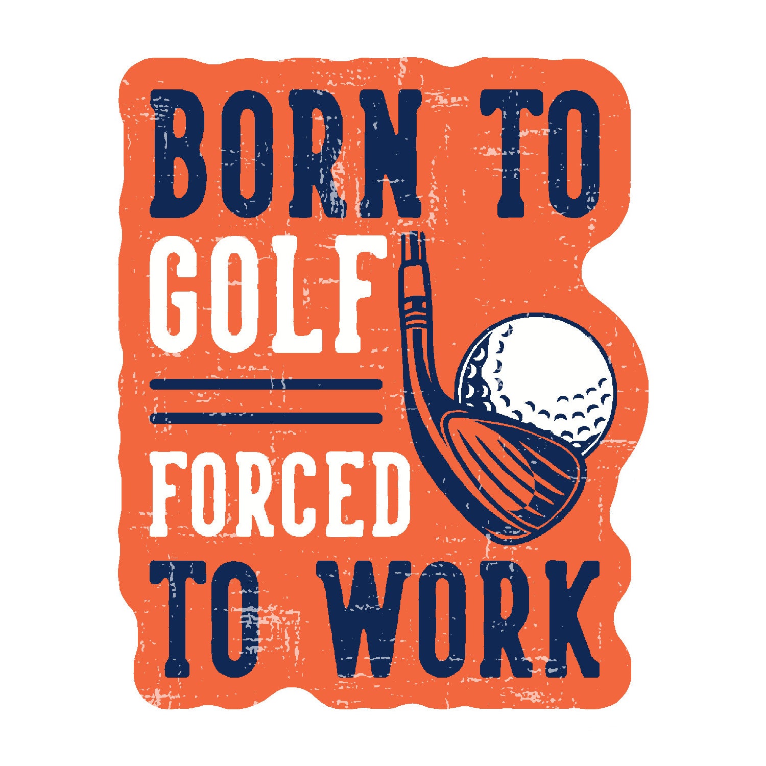  Born To Golf Vinyl Sticker Decal、mySite、ghnorth