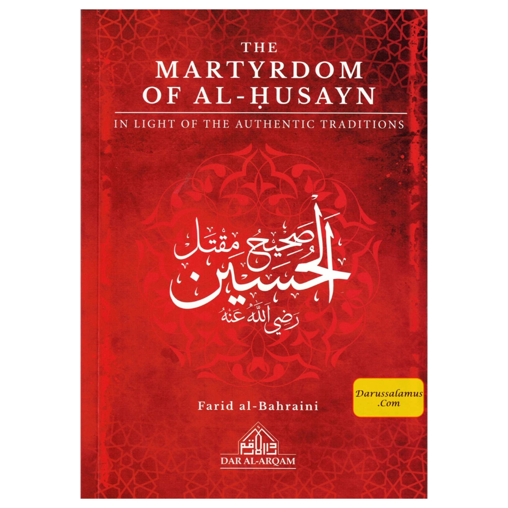 The Martyrdom Of Al-Husayn In Light Of The Authentic Traditions By Farid Al-Bahraini、mySite、topwebapps