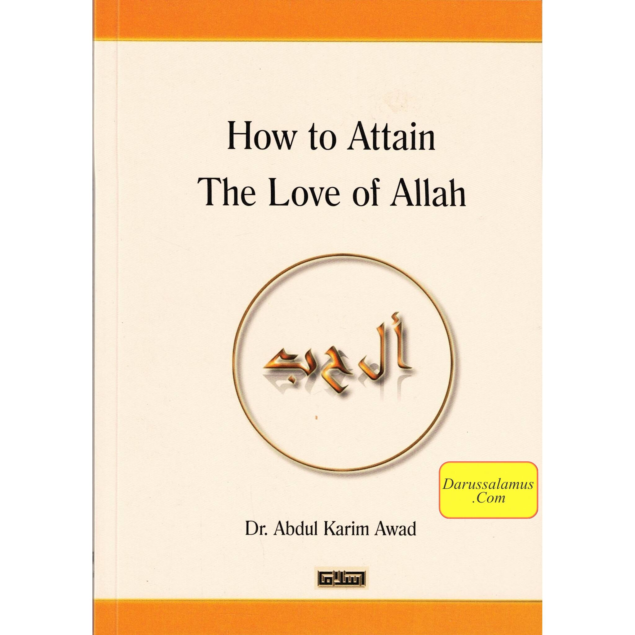 How to Attain the Love of Allah By Dr. Abdul Karim Awad、mySite、topwebapps
