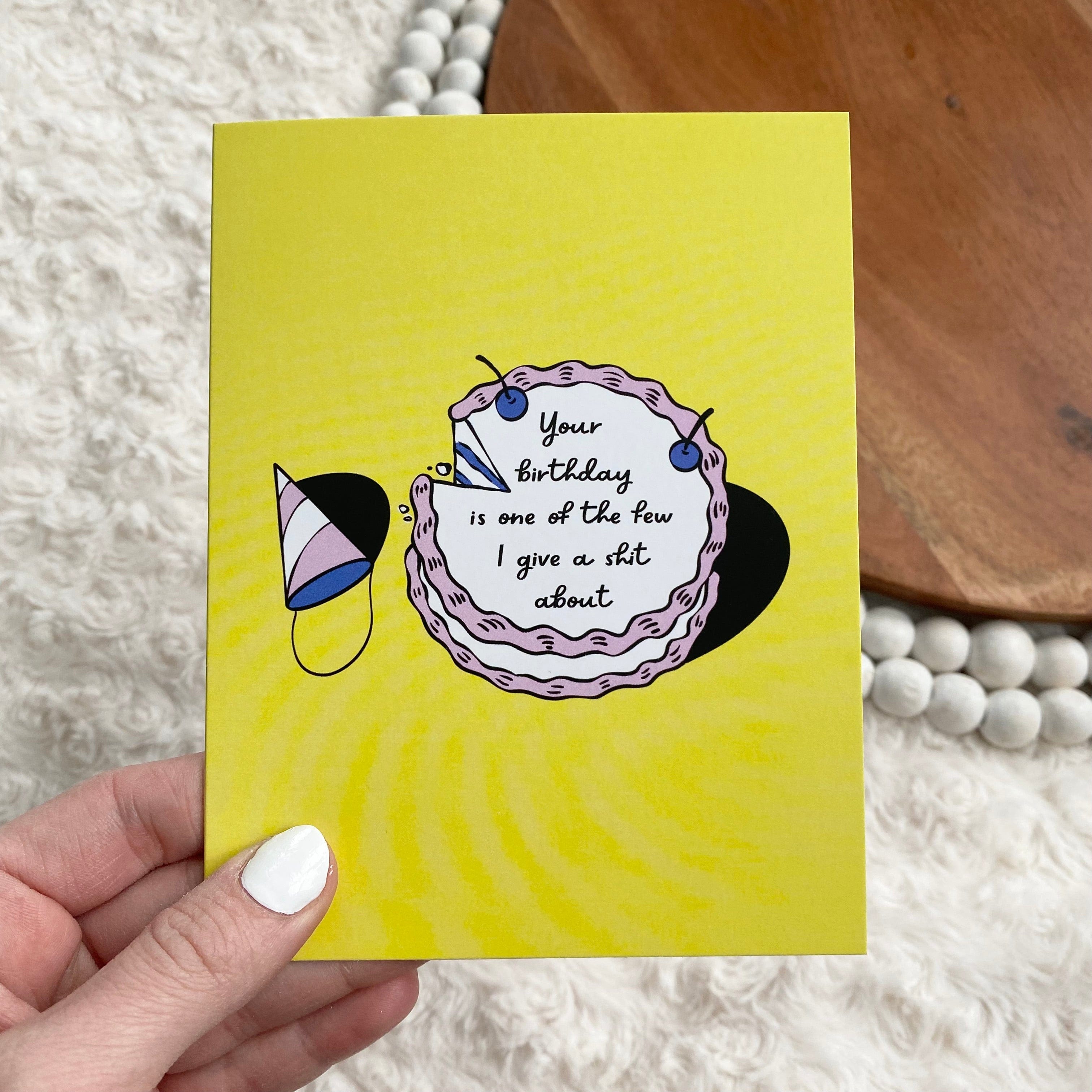  Your Birthday Is One Of The Few I Give A Shit About Cake Birthday Card、mySite、ghnorth