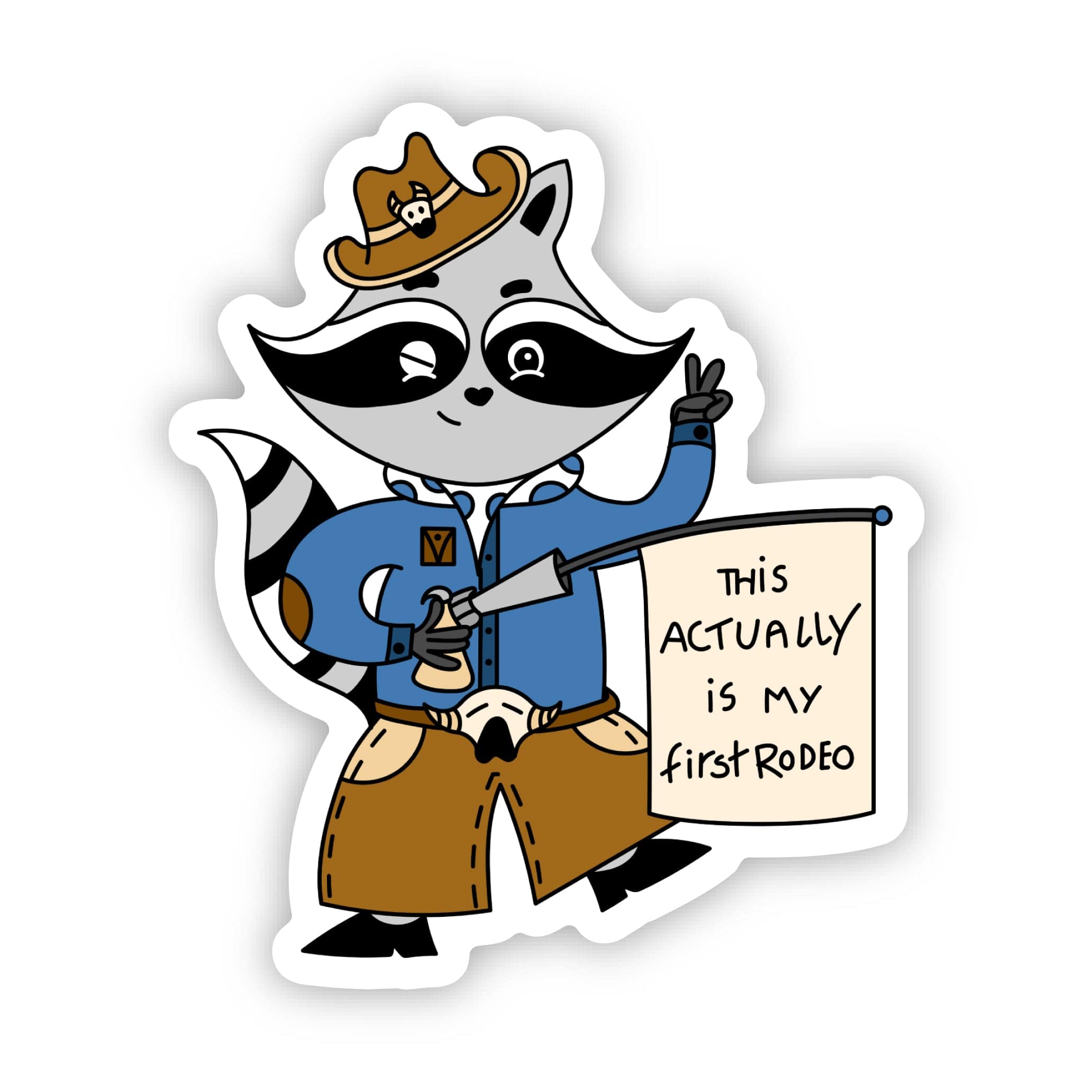  This actually is my first rodeo Cowboy Raccoon Sticker、mySite、ghnorth