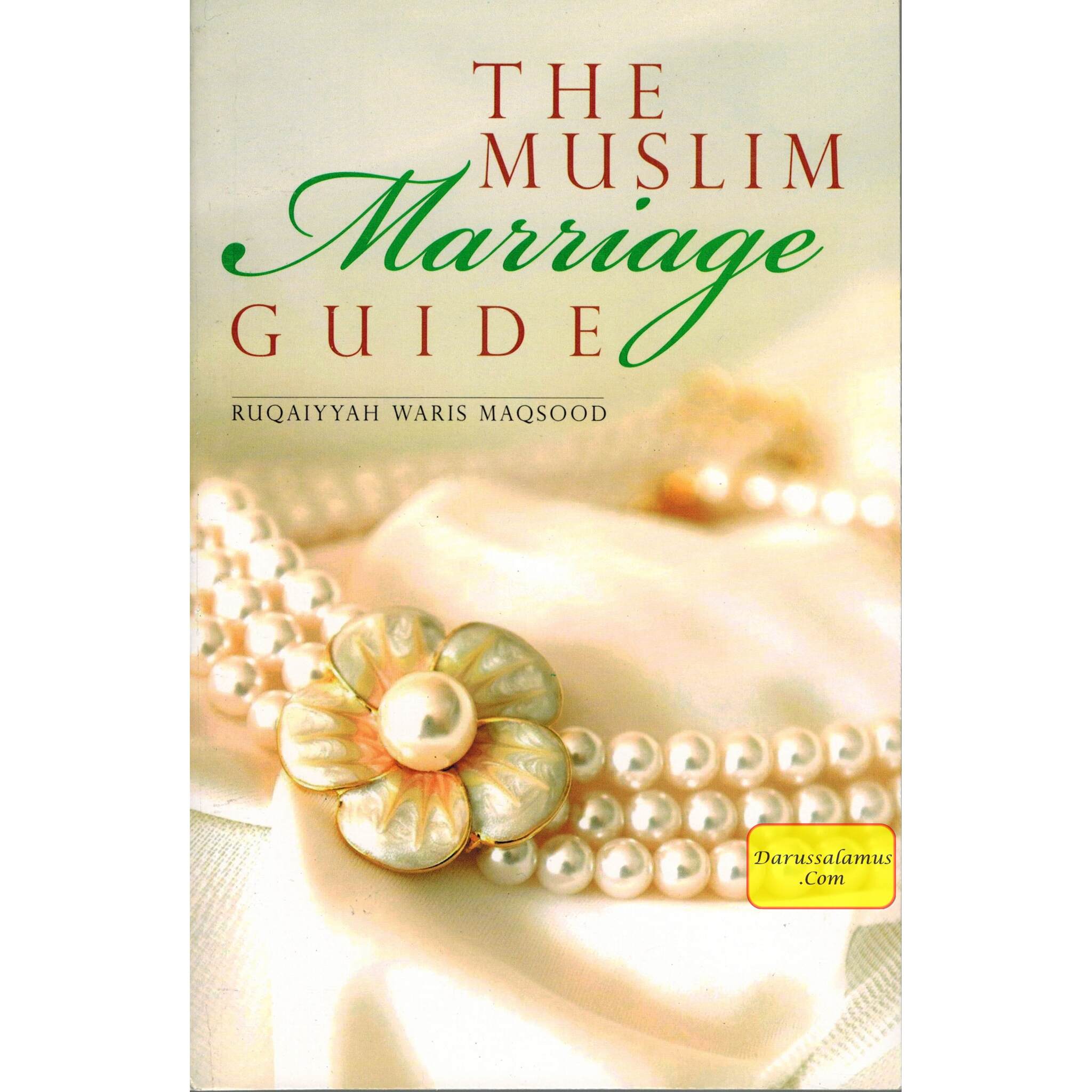 The Muslim Marriage (Guide) By Ruqayyah Waris Maqsood、mySite、topwebapps