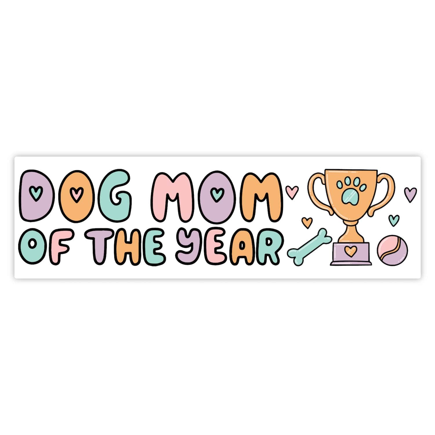  Dog Mom Of The Year Bumper Sticker、mySite、elrpsem3k