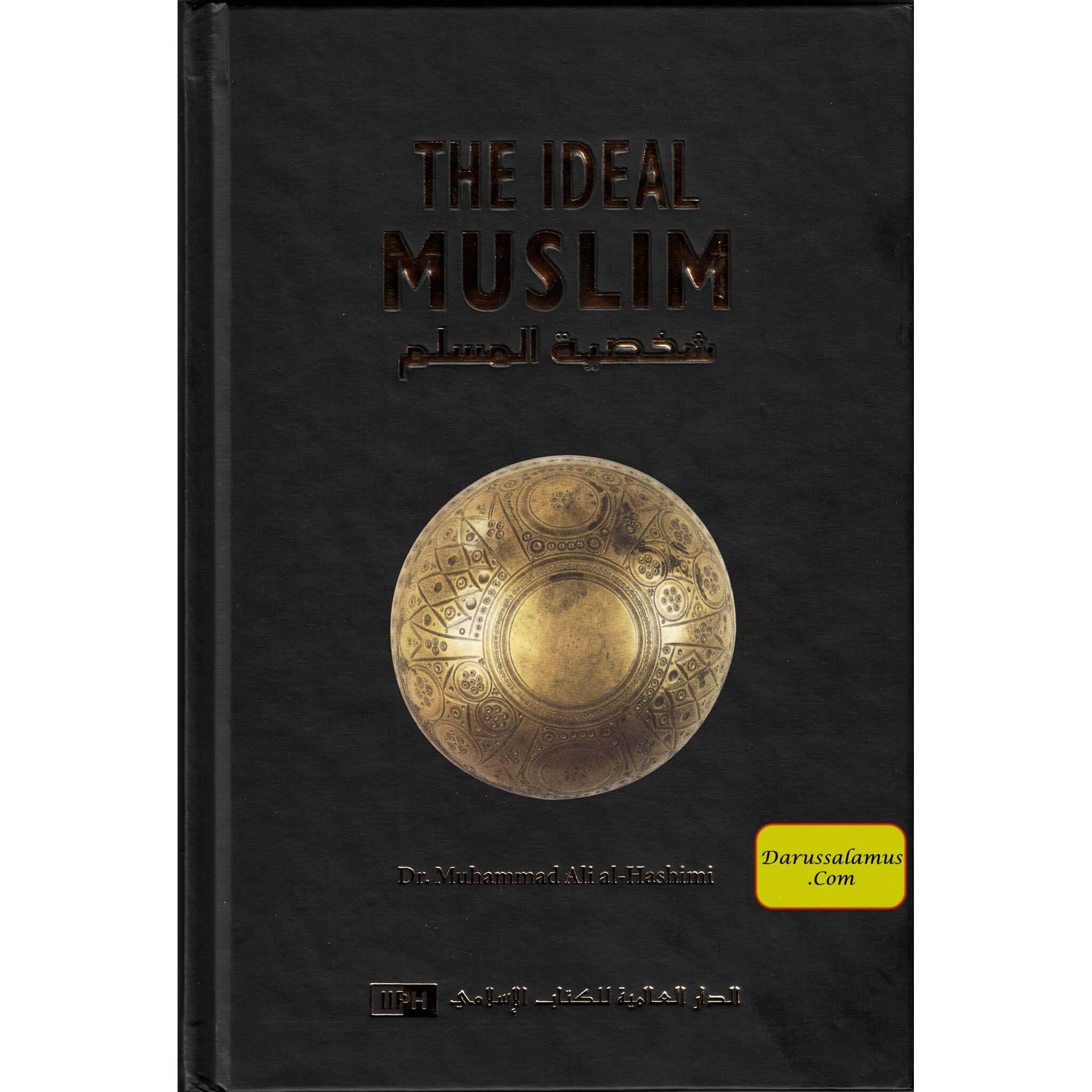 The Ideal Muslim By Muhammad Ali Al-Hashimi、mySite、topwebapps