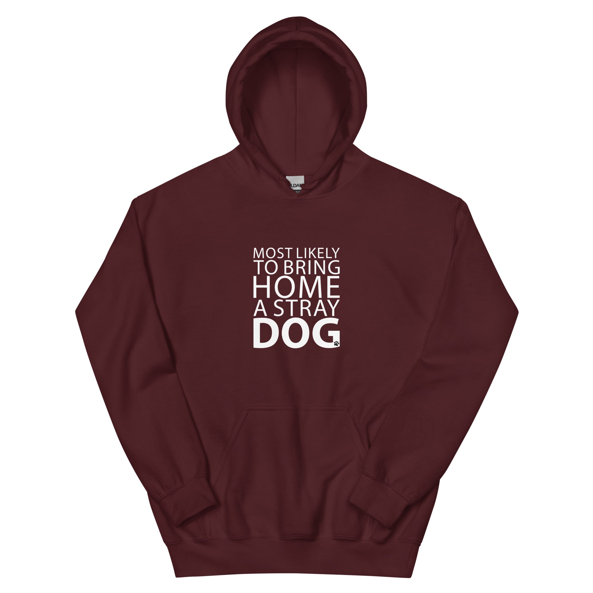 Most Likely To Bring Home A Stray Dog Hoodie、mySite、camillekostekn